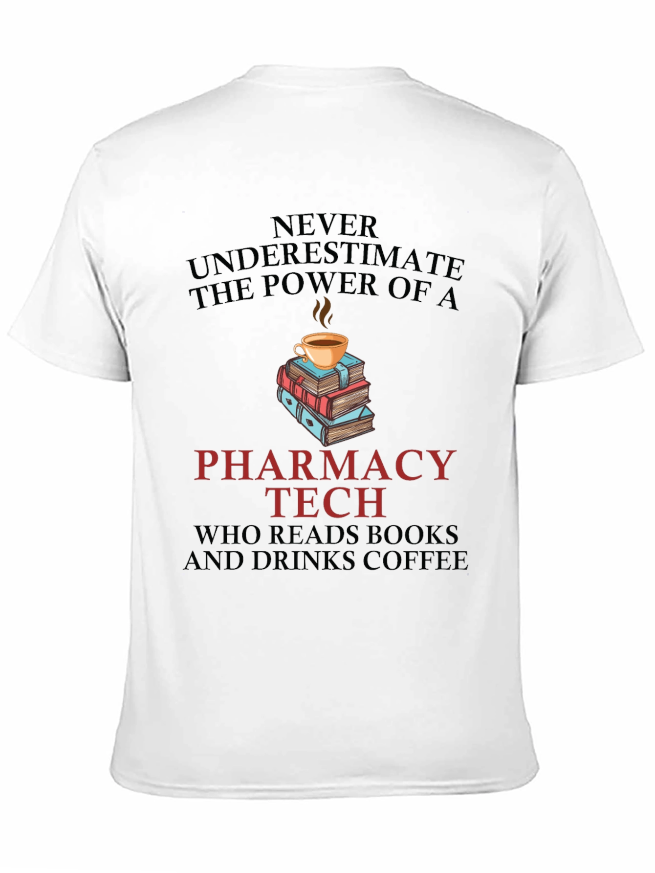 Pharmacy Tech Coffee & Books Graphic Tee