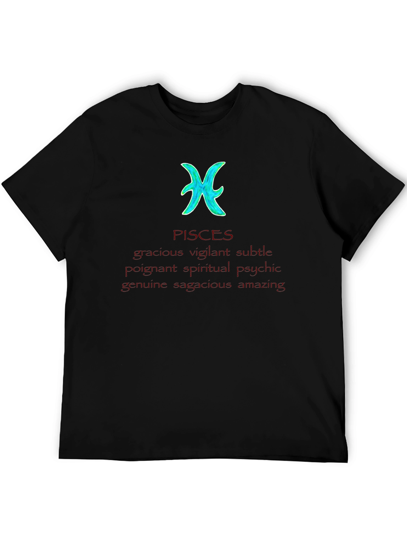 Pisces Zodiac Sign T-Shirt - Gracious Vigilant & Amazing