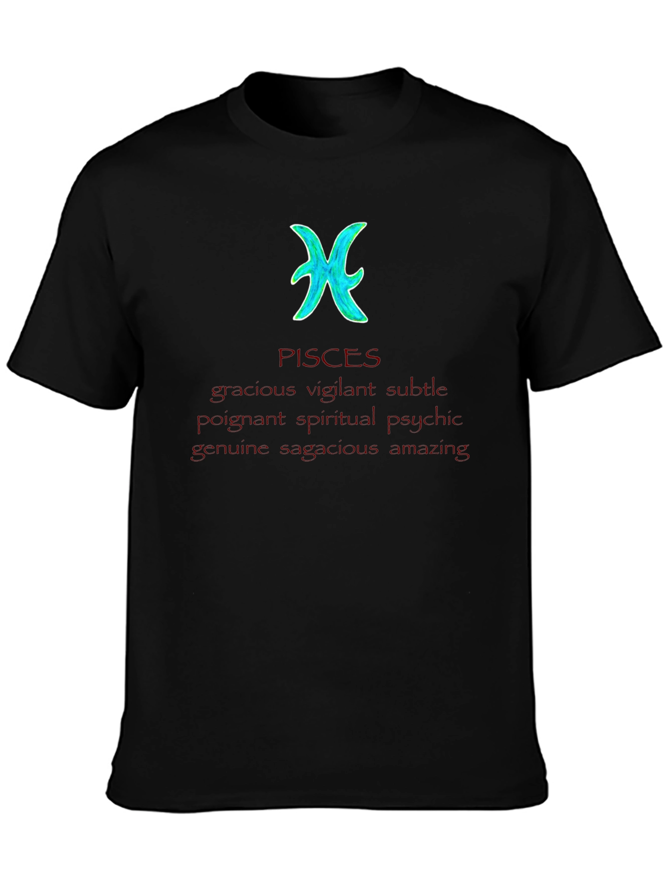 Pisces Zodiac Sign T-Shirt - Gracious Vigilant & Amazing