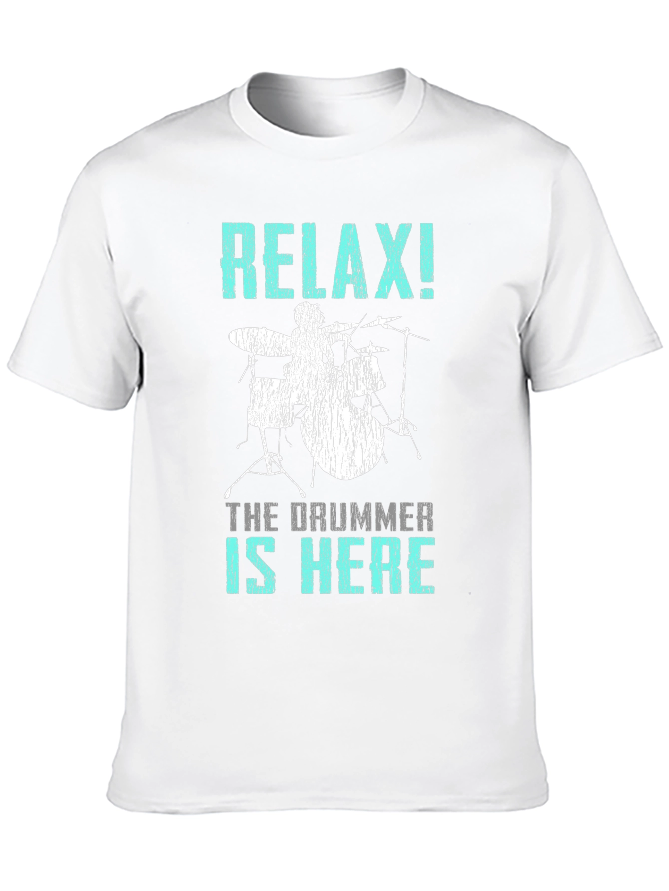 Relax! The Drummer is Here T-Shirt - Percussionist Tee