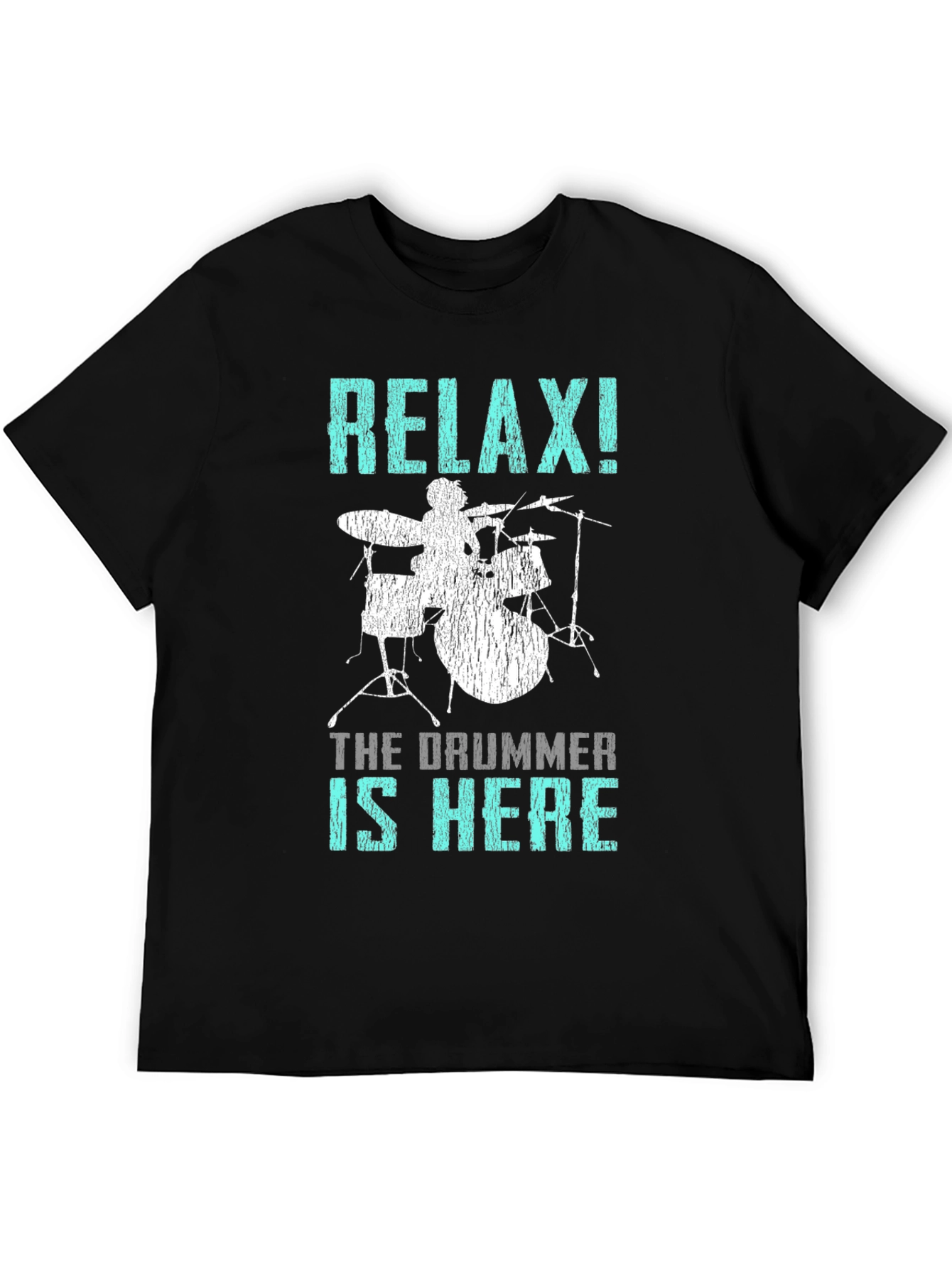 Relax! The Drummer is Here T-Shirt - Percussionist Tee