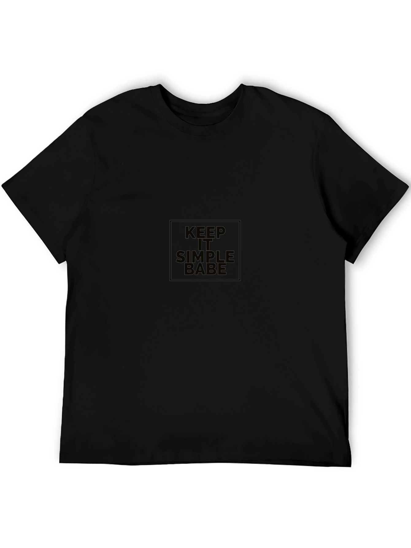 Keep It Simple Babe T-Shirt