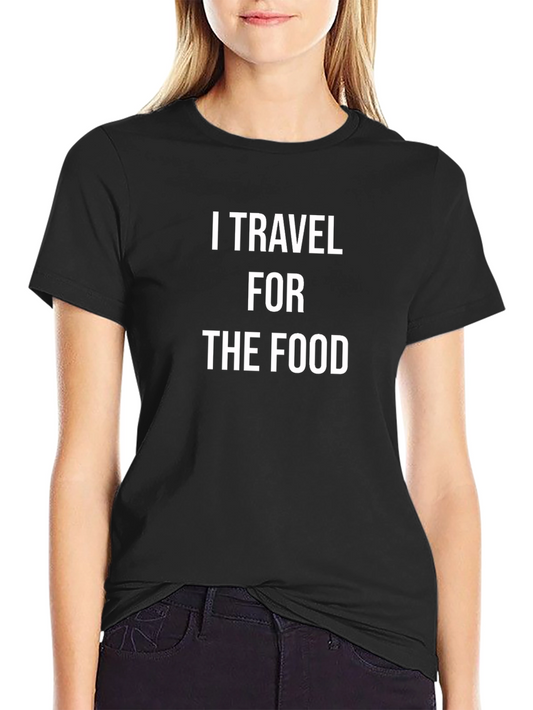 I Travel for the Food Black T-Shirt