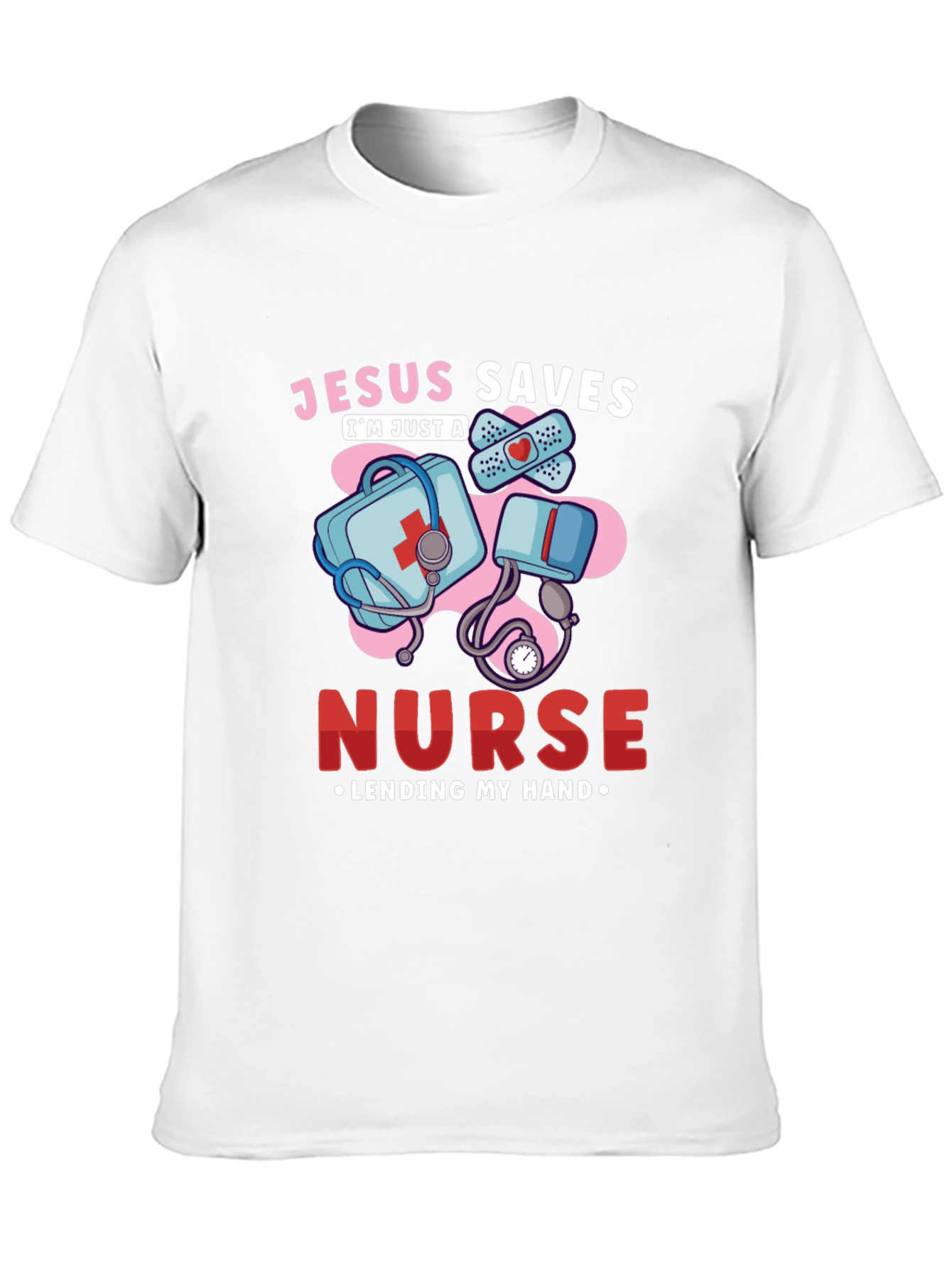 Jesus Saves Nurse T-Shirt: Lending My Hand