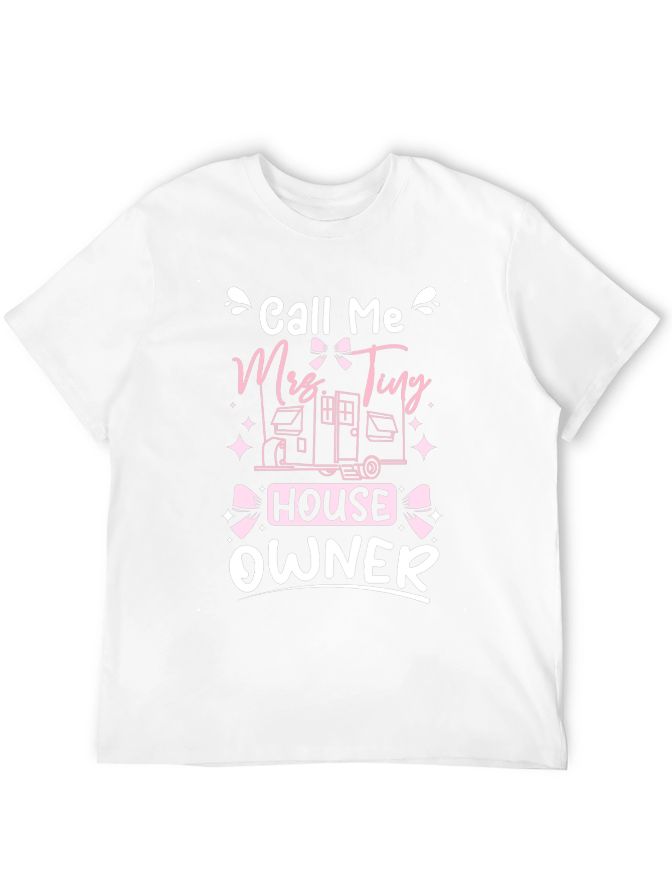 Call Me Mrs. Tiny House Owner T-Shirt