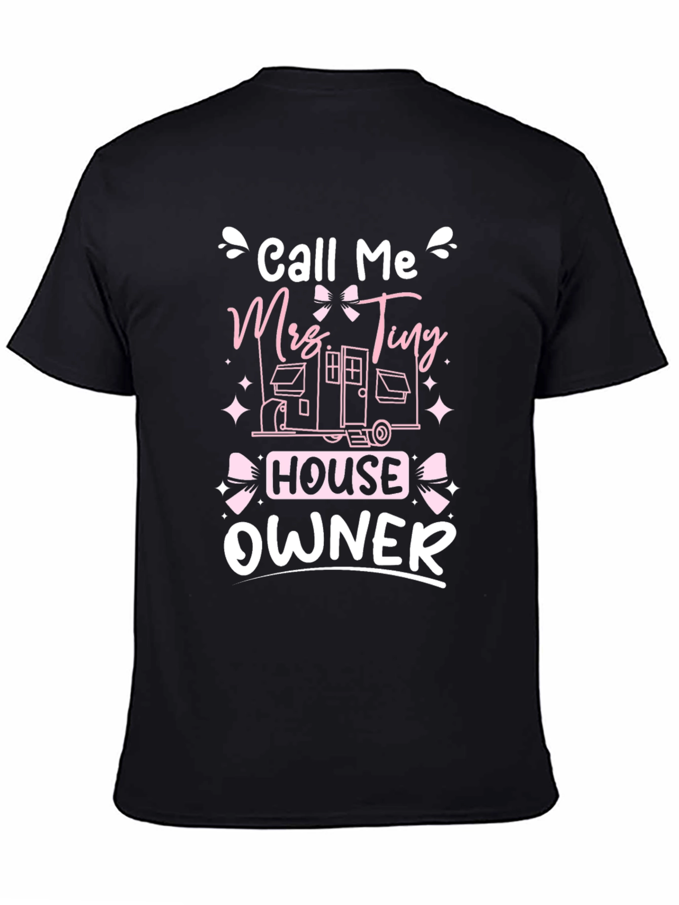Call Me Mrs. Tiny House Owner T-Shirt