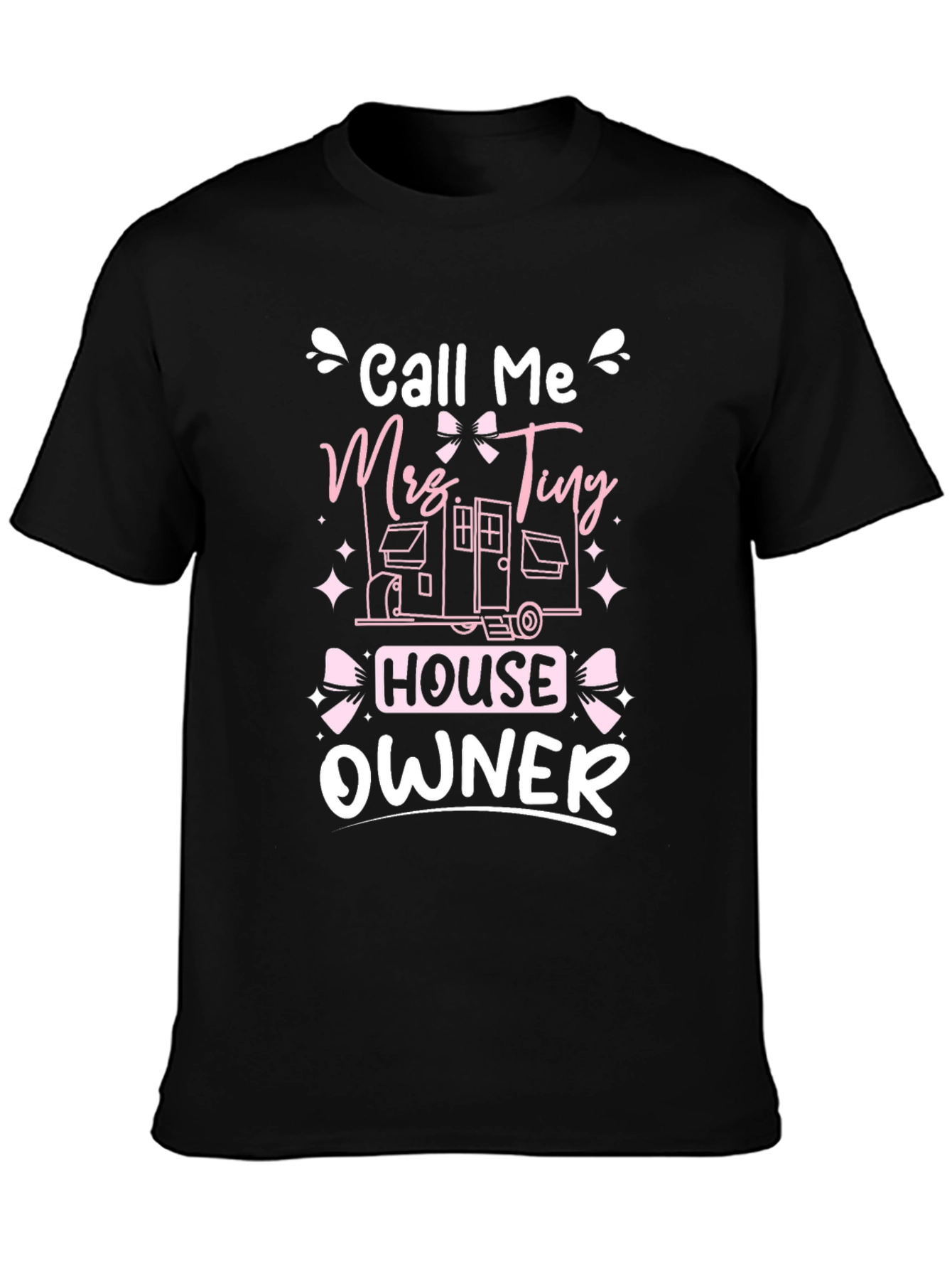 Call Me Mrs. Tiny House Owner T-Shirt