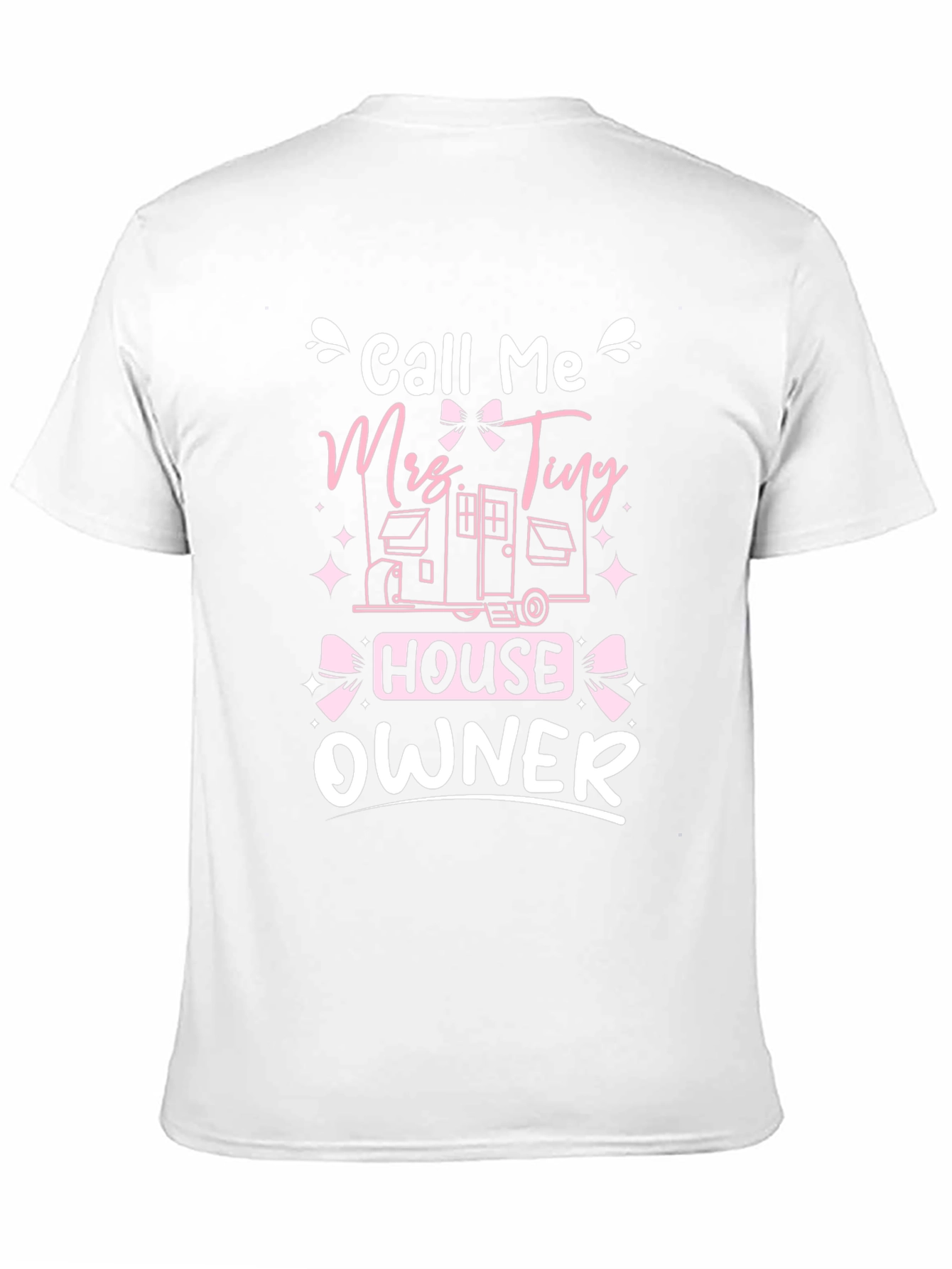Call Me Mrs. Tiny House Owner T-Shirt