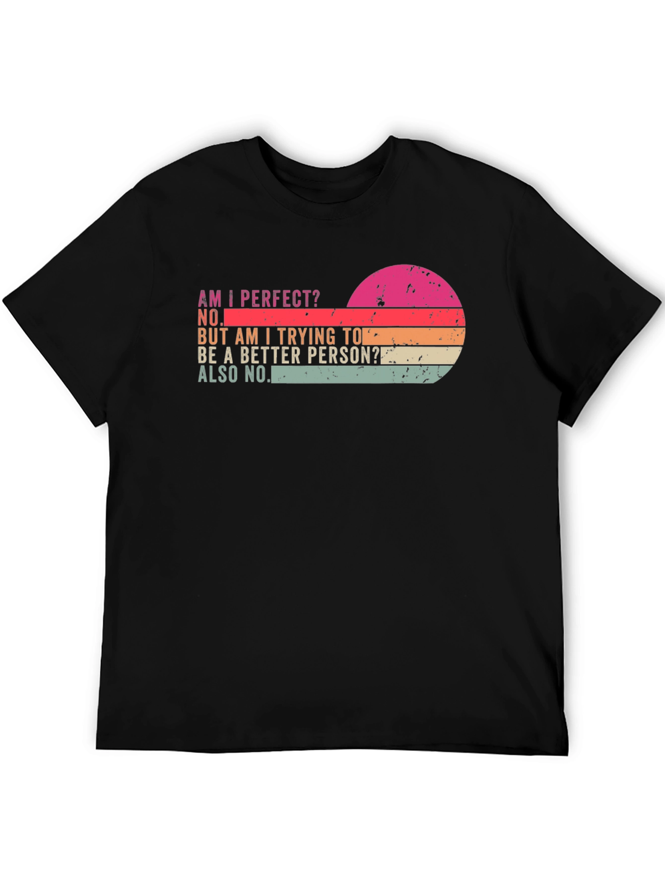Am I Perfect? T-Shirt - Retro Sunset Design