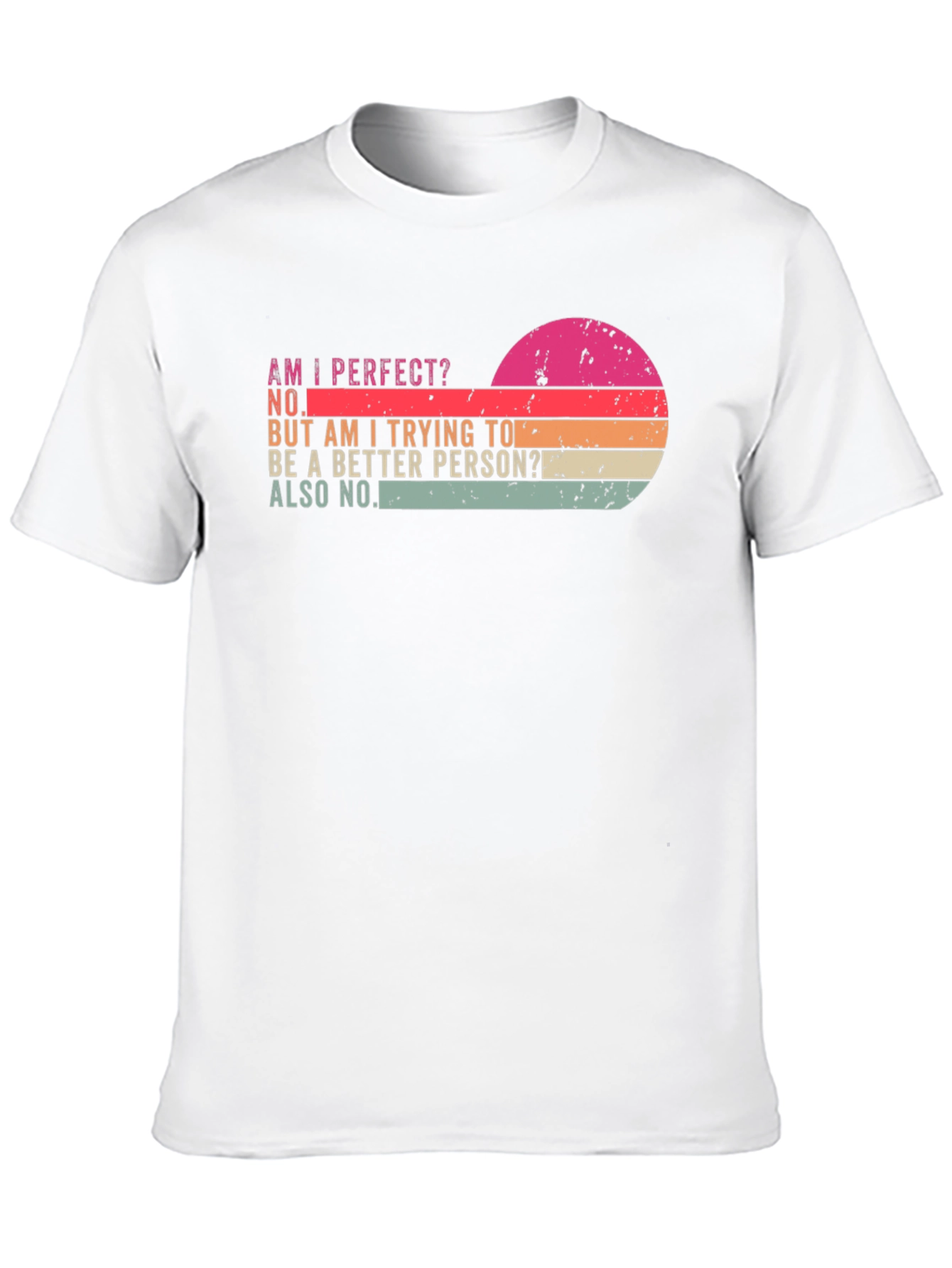 Am I Perfect? T-Shirt - Retro Sunset Design