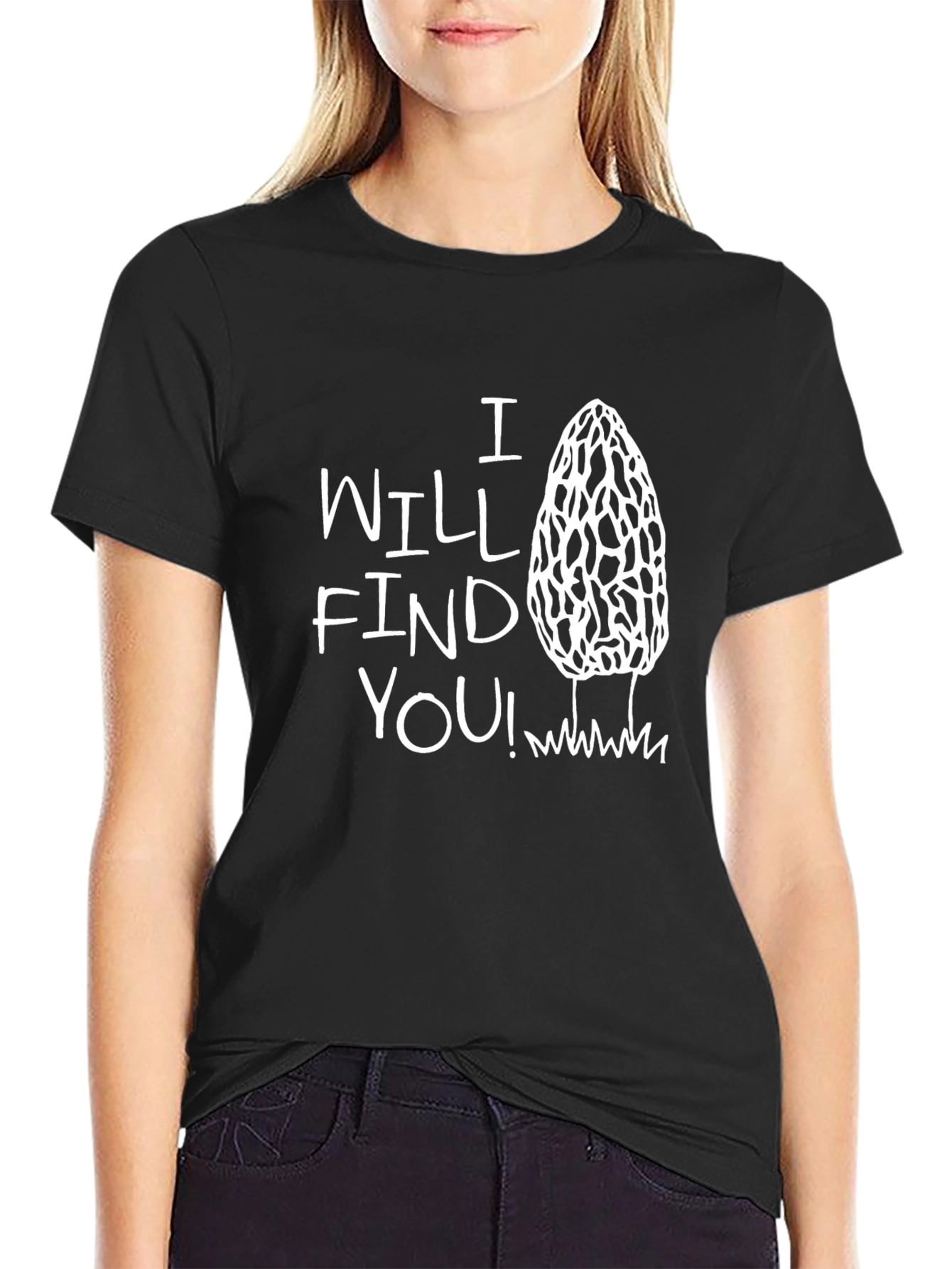 I Will Find You! Morel Mushroom T-Shirt