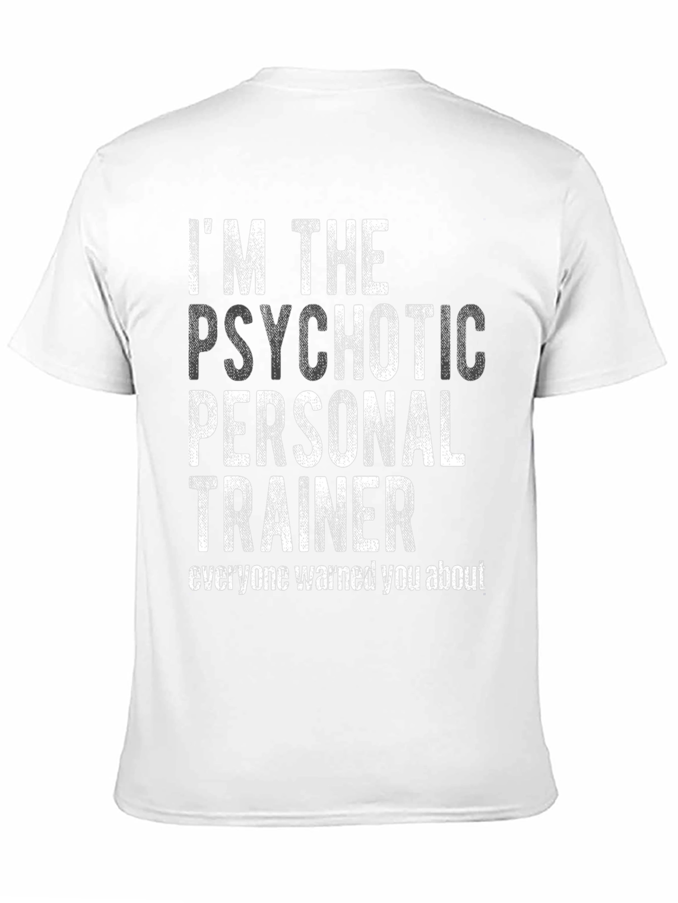 Psychotic Personal Trainer Graphic Tee