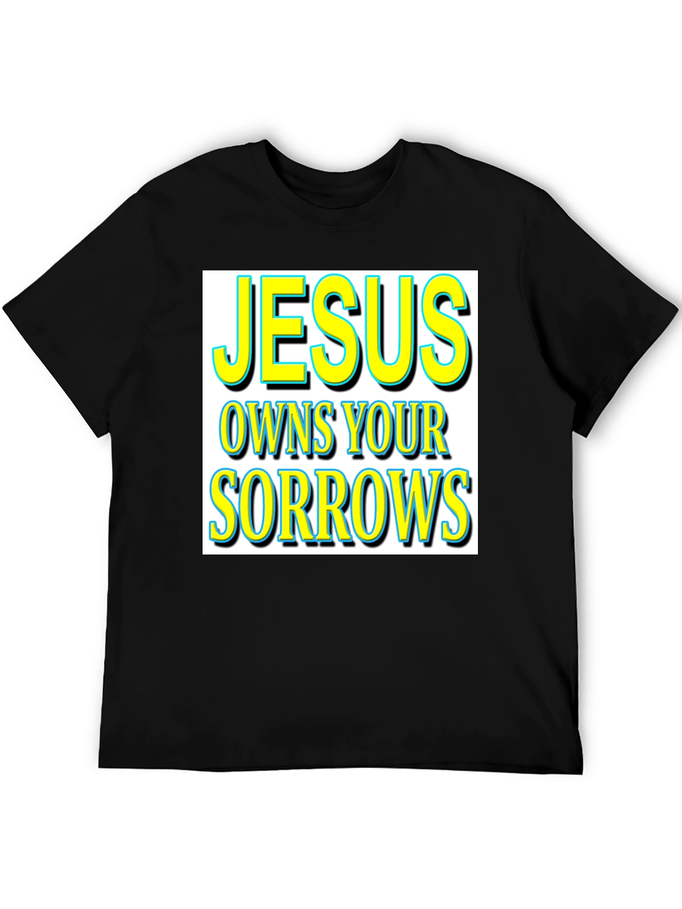 Jesus Owns Your Sorrows Graphic Tee