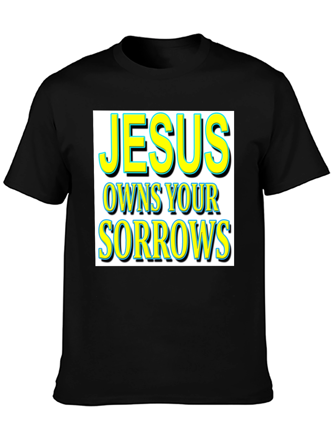 Jesus Owns Your Sorrows Graphic Tee