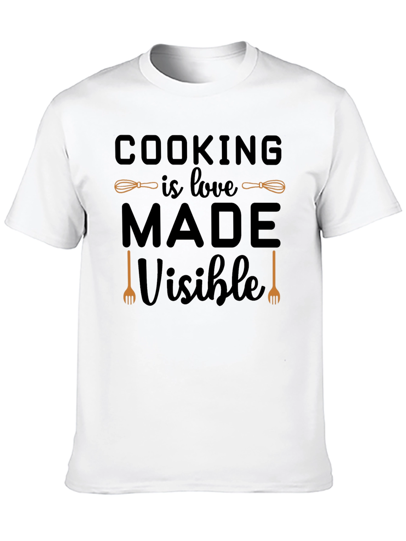 Cooking is Love Made Visible Graphic T-Shirt