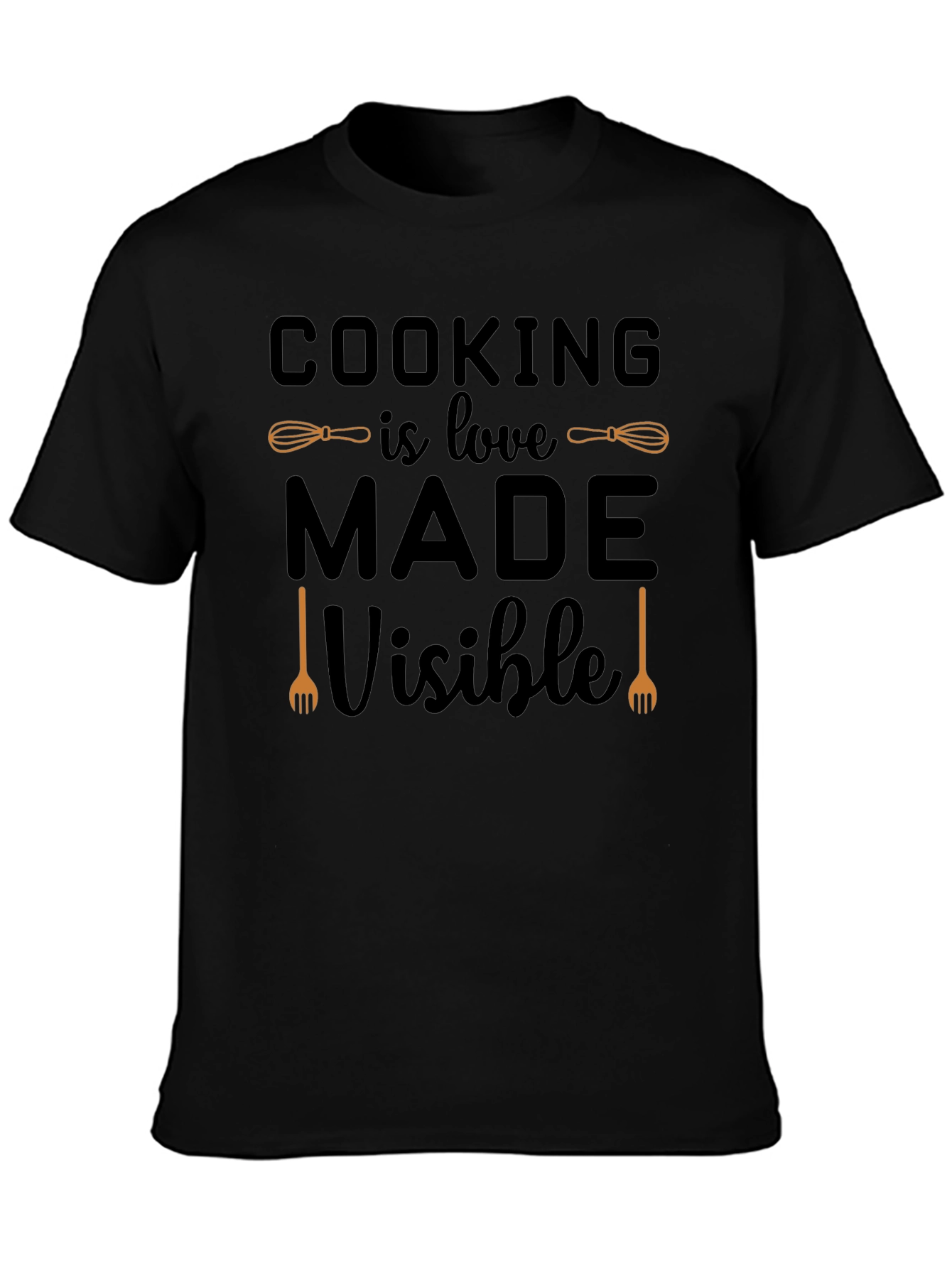 Cooking is Love Made Visible Graphic T-Shirt
