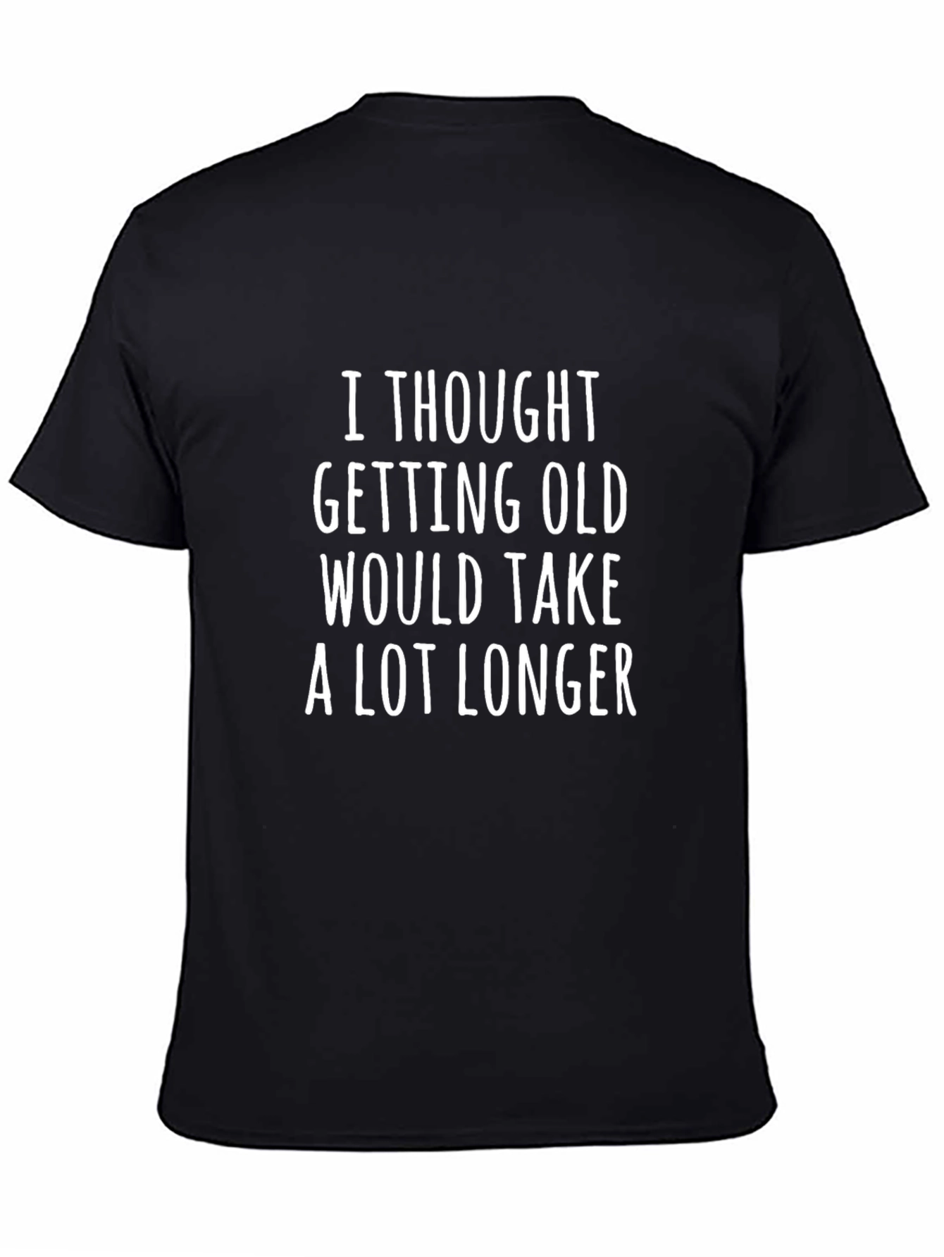 Funny Getting Old Graphic Tee - Black Cotton T-Shirt