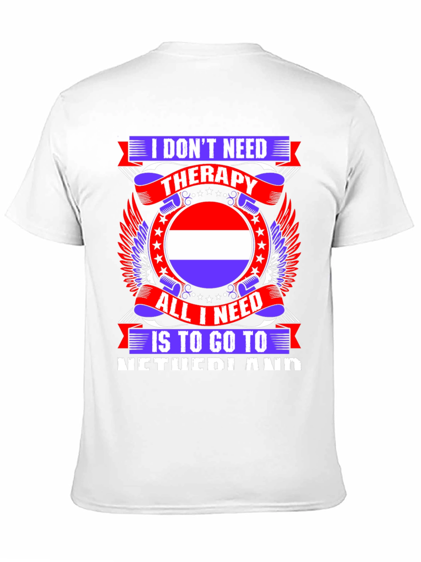Netherlands Therapy T-Shirt - Travel Lover Tee