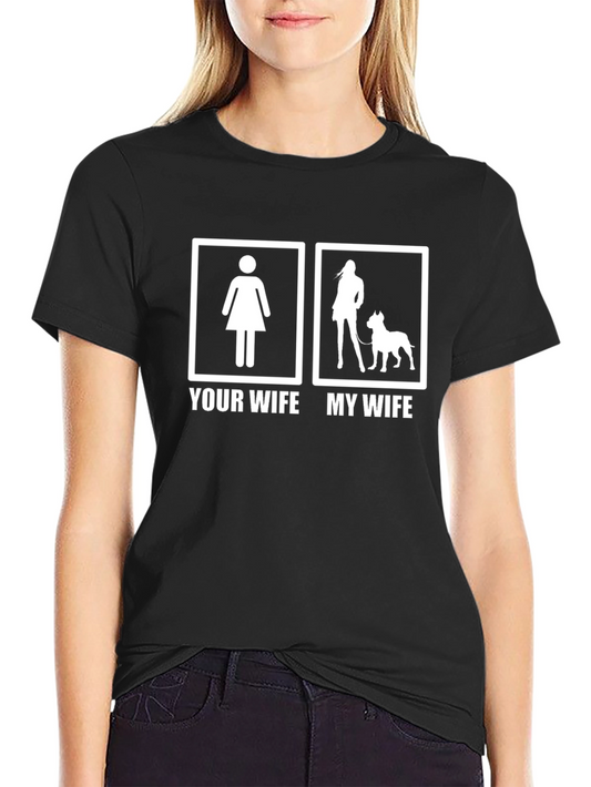 Humorous Your Wife / My Wife Graphic Tee