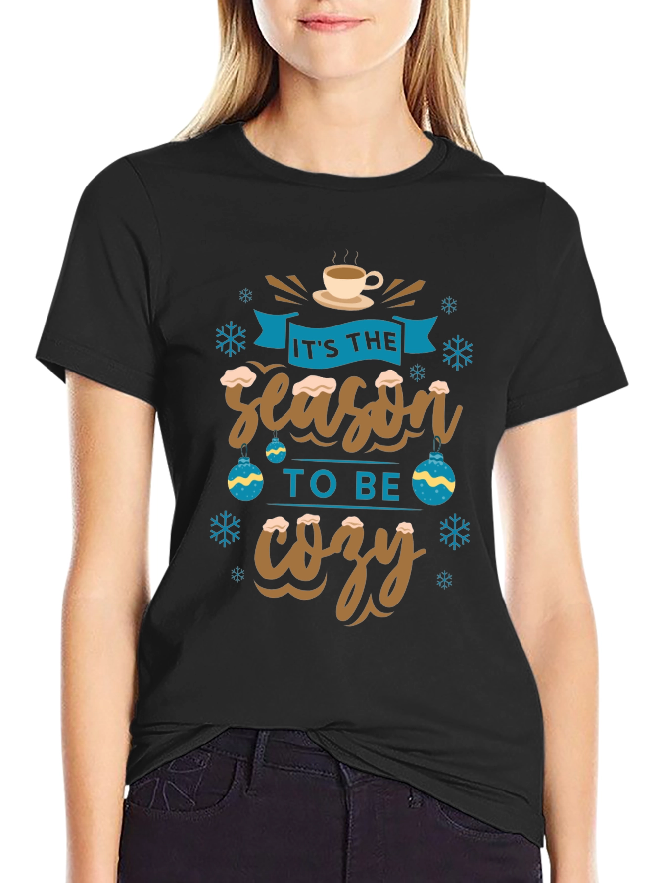 Its The Season To Be Cozy Holiday Graphic T-Shirt