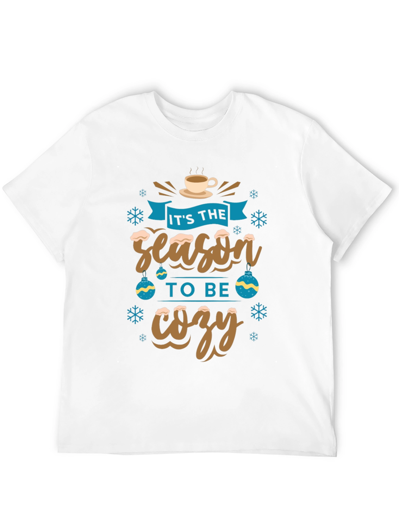 Its The Season To Be Cozy Holiday Graphic T-Shirt