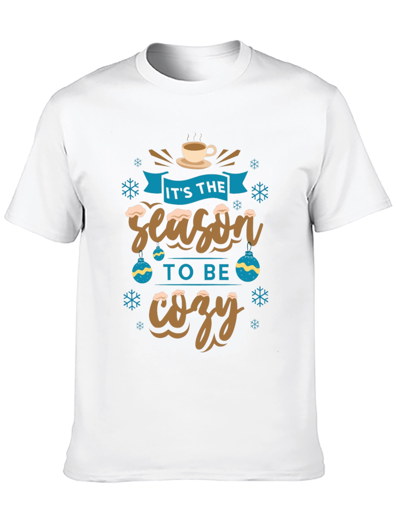 Its The Season To Be Cozy Holiday Graphic T-Shirt