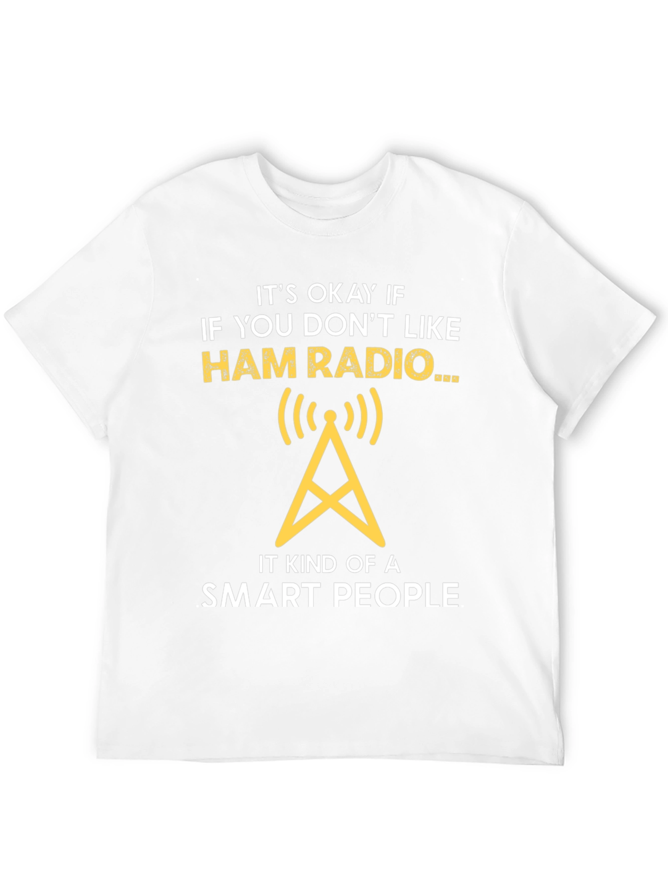 Ham Radio Smart People T-Shirt