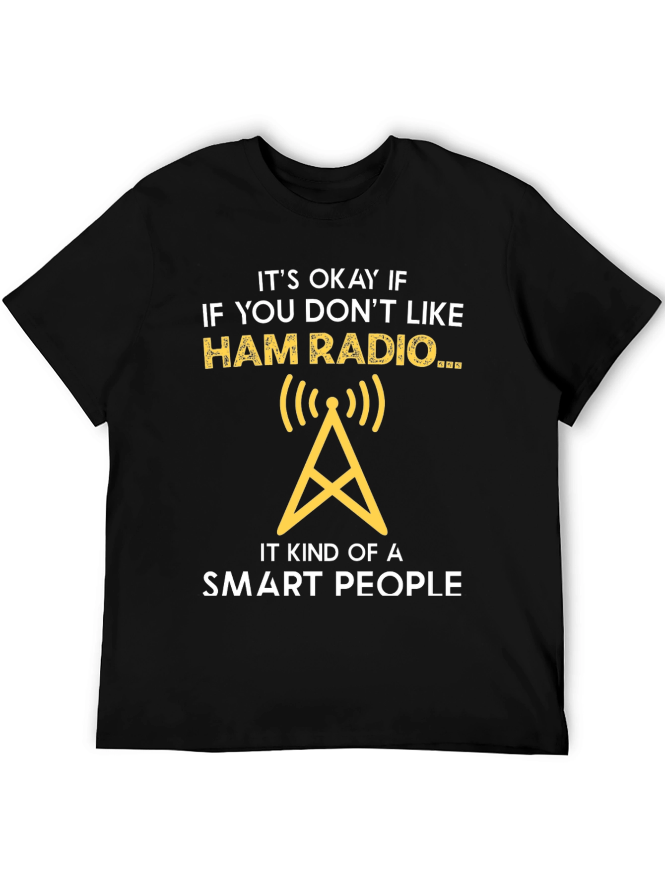 Ham Radio Smart People T-Shirt