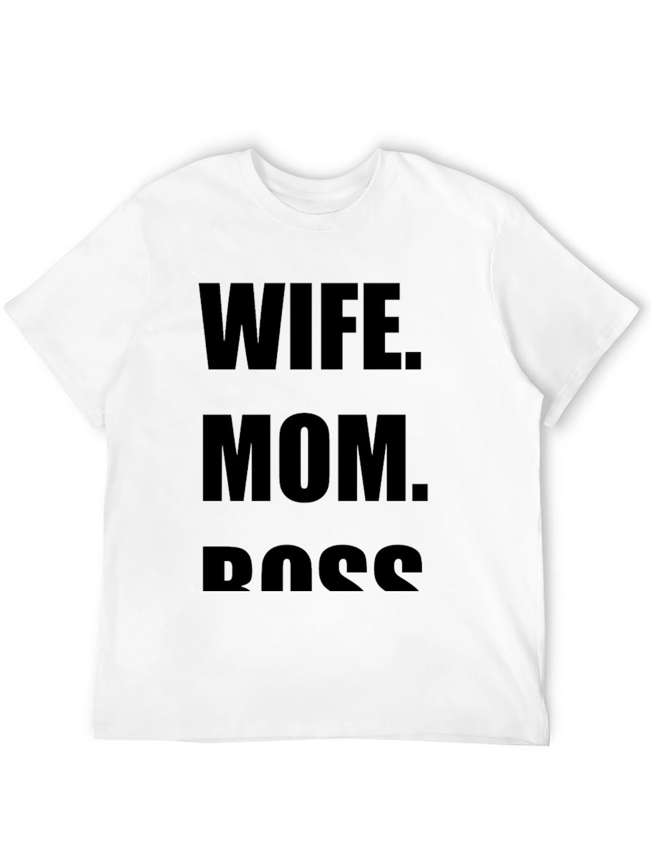 Wife Mom Boss Black T-Shirt