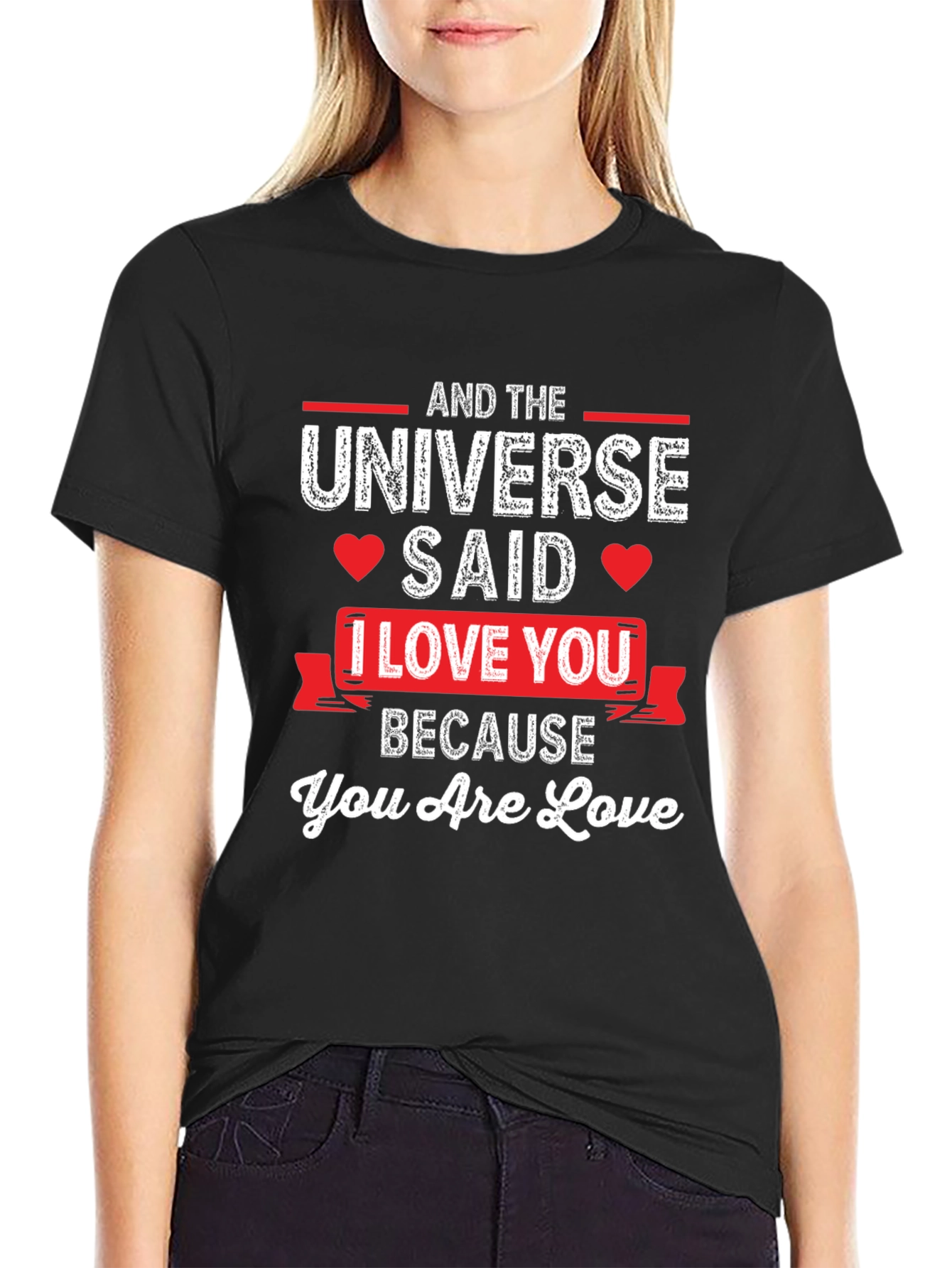 Universe Said I Love You T-Shirt