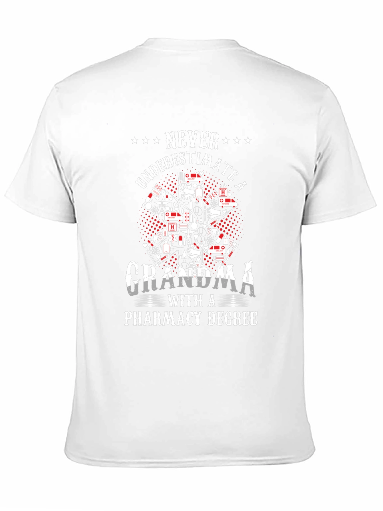 Grandma Pharmacy Degree T-Shirt - Never Underestimate
