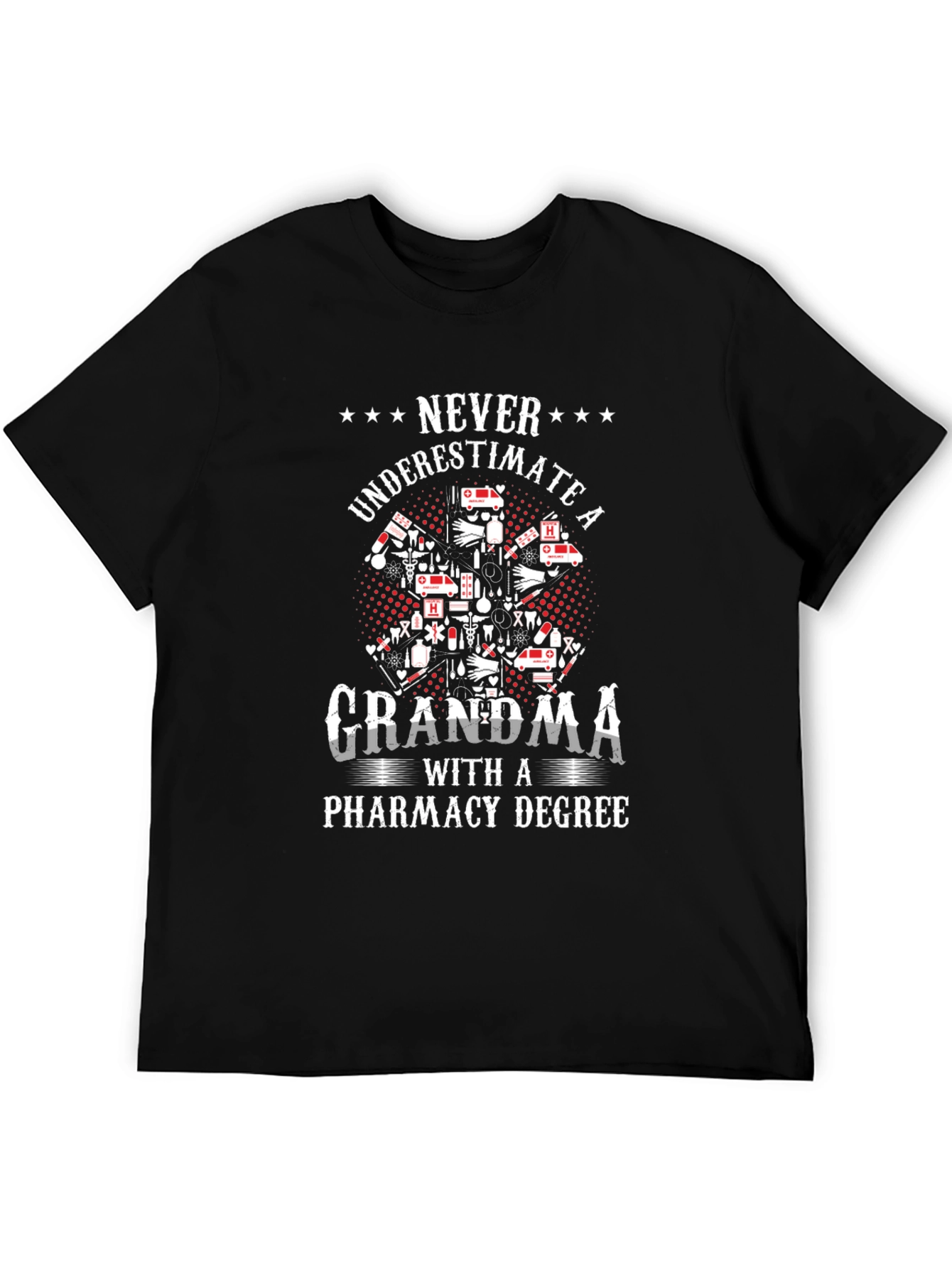 Grandma Pharmacy Degree T-Shirt - Never Underestimate