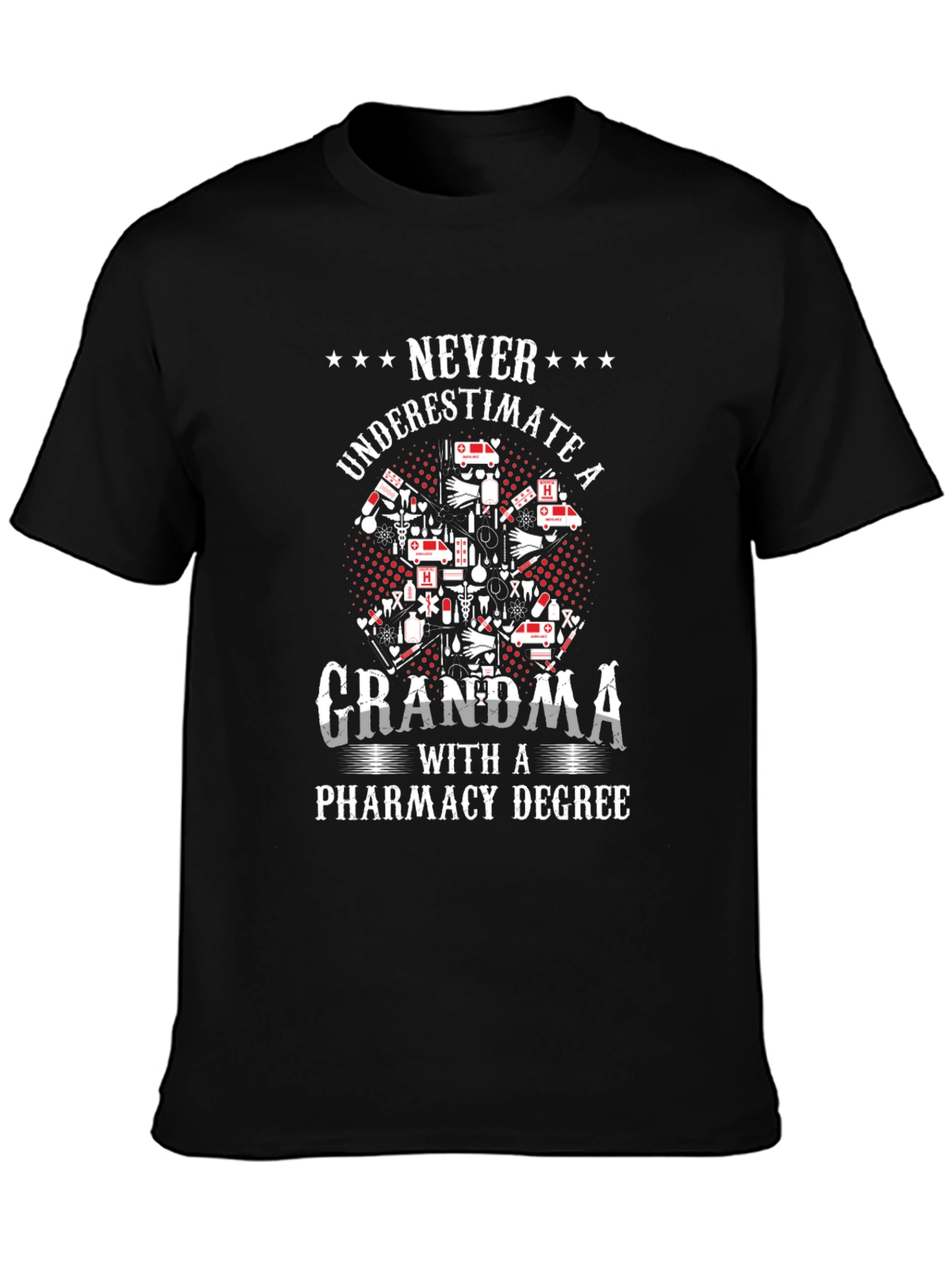 Grandma Pharmacy Degree T-Shirt - Never Underestimate