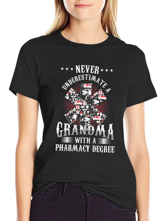 Grandma Pharmacy Degree T-Shirt - Never Underestimate