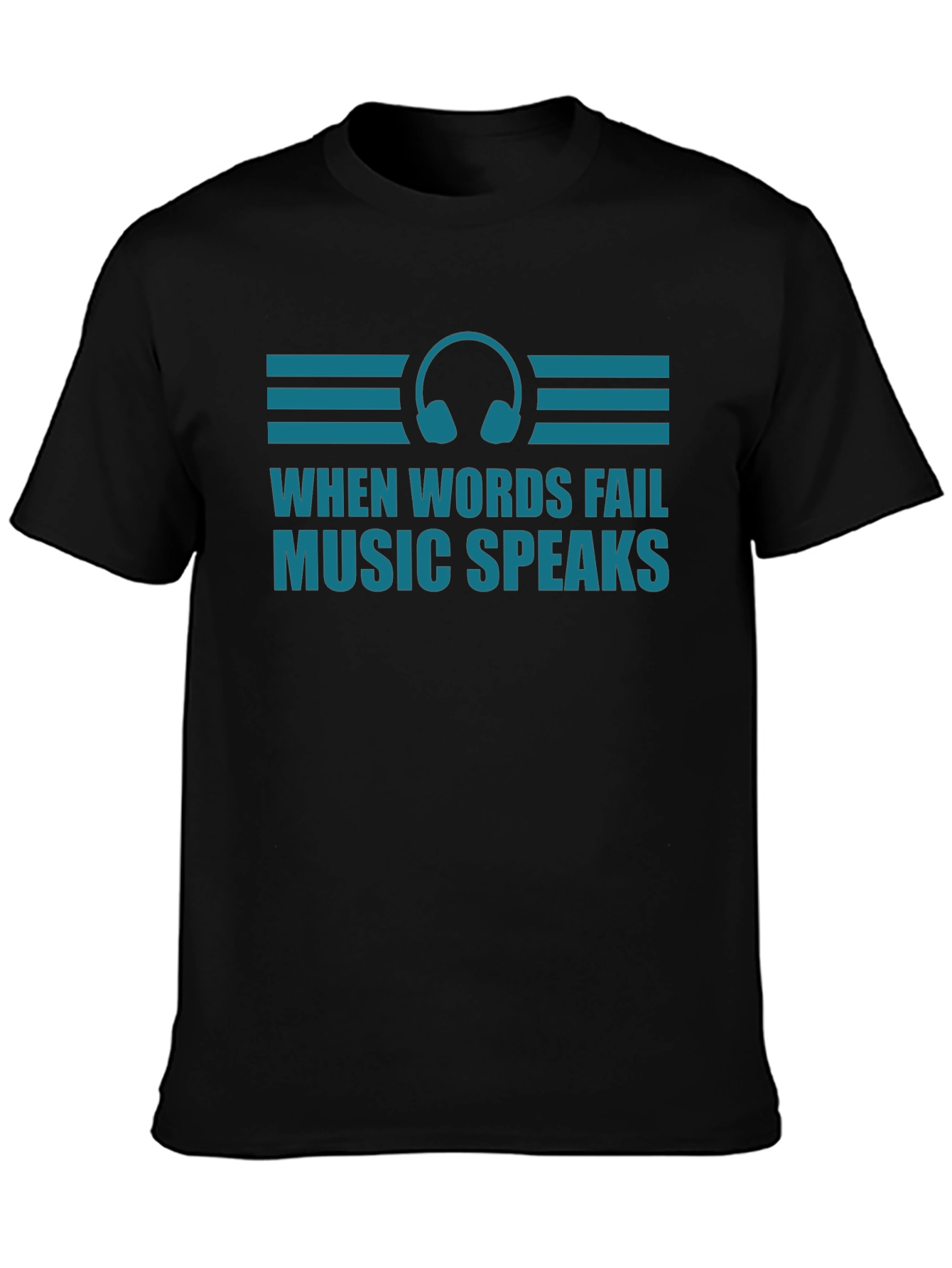 When Words Fail Music Speaks Graphic Tee