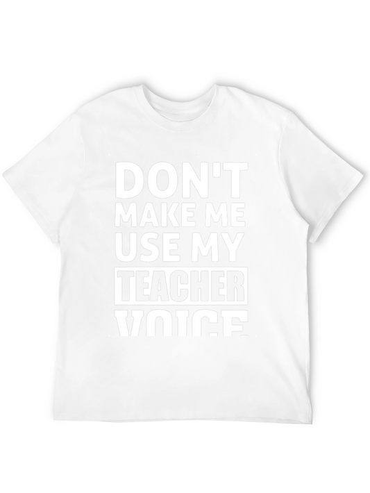 Teacher Voice T-Shirt - Funny School Apparel