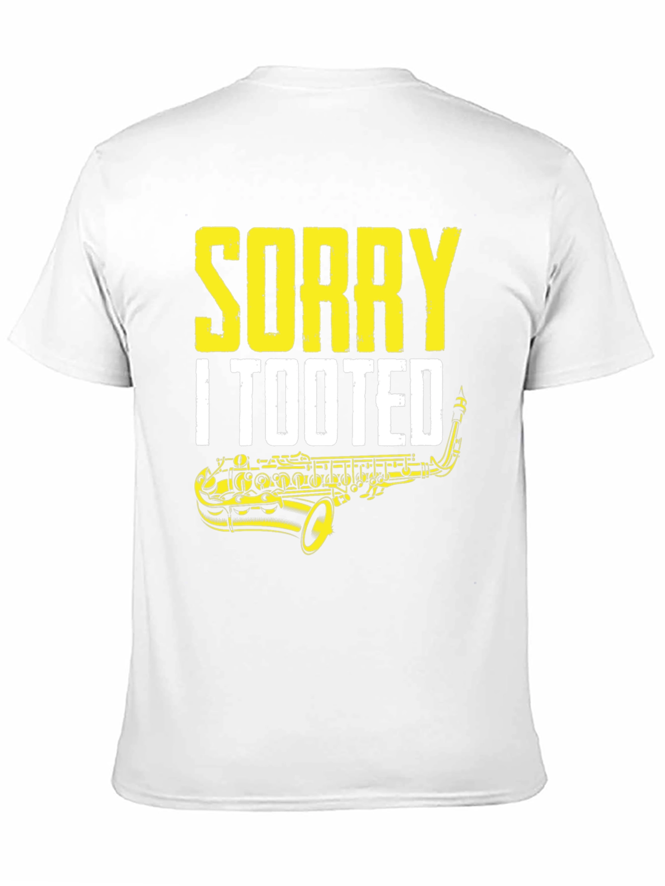 Sorry I Tooted Saxophone Graphic T-Shirt