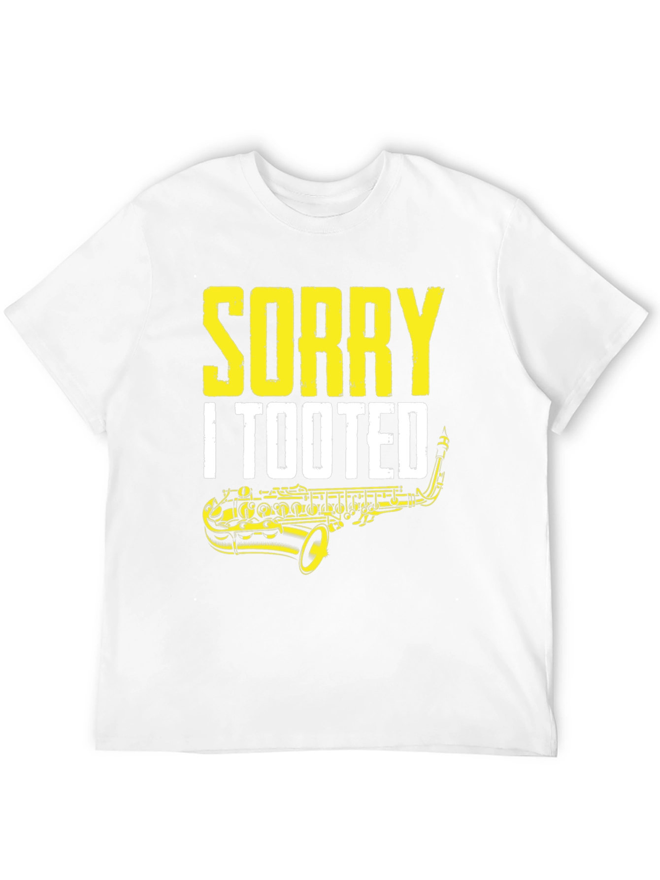 Sorry I Tooted Saxophone Graphic T-Shirt