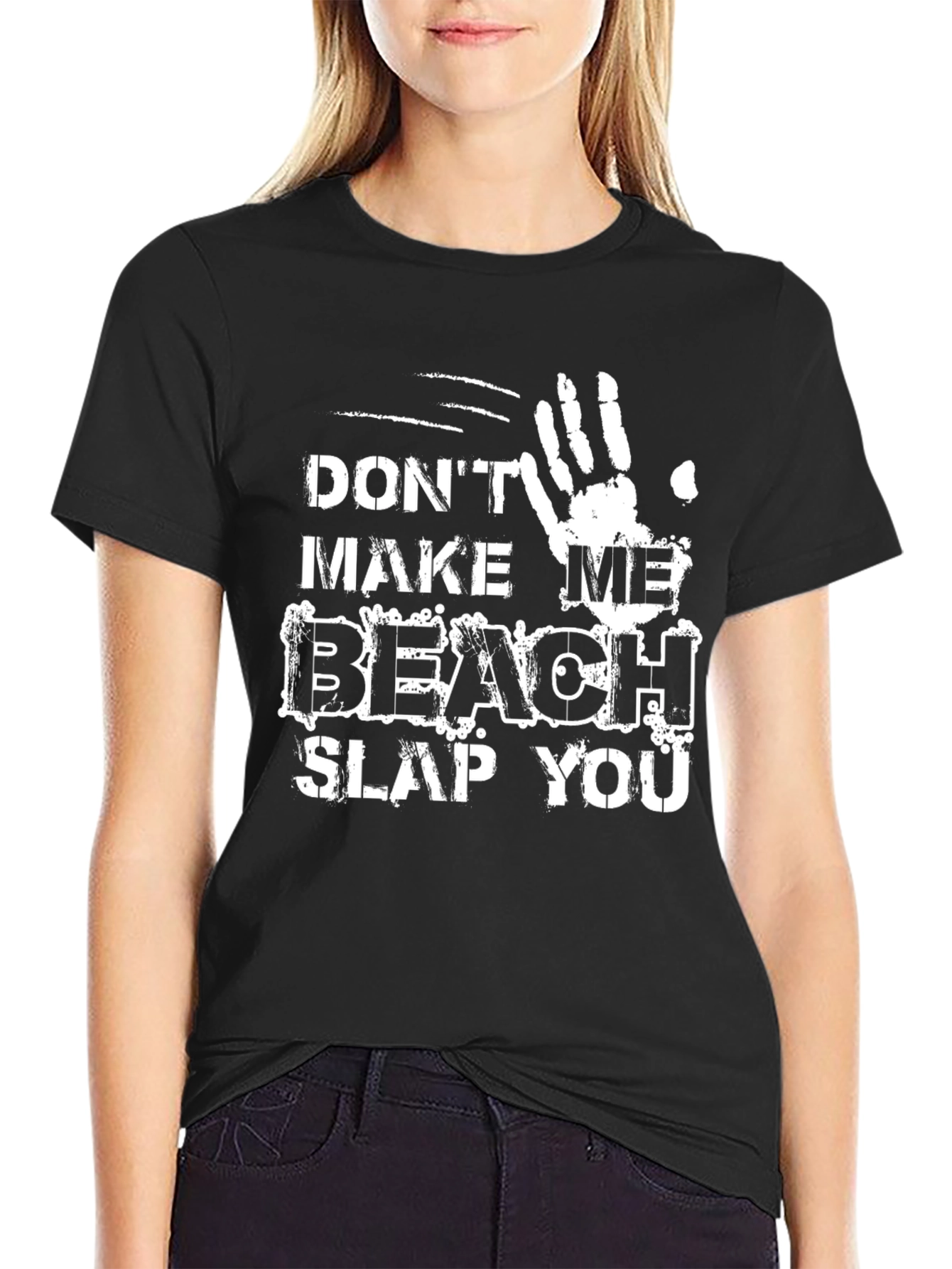 Dont Make Me Beach Slap You Graphic Tee