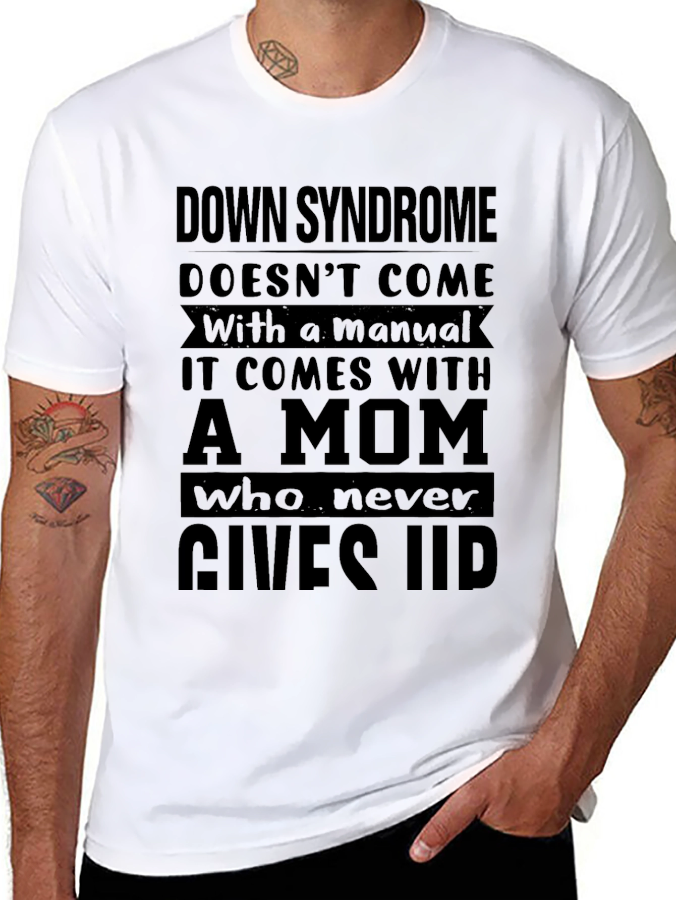 Down Syndrome Mom T-Shirt: Never Gives Up