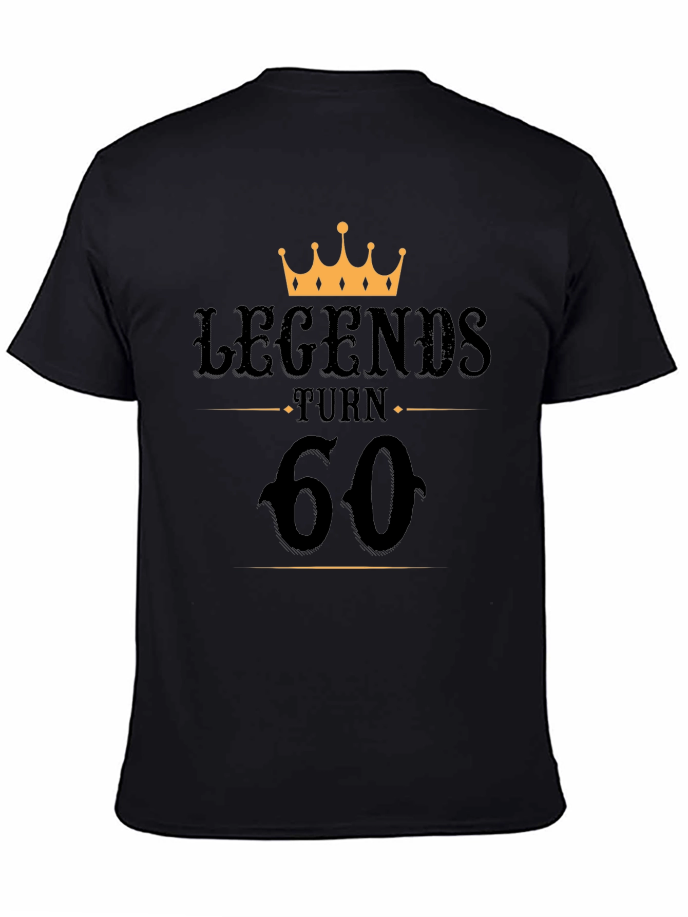 Legends Turn 60 Black T-Shirt