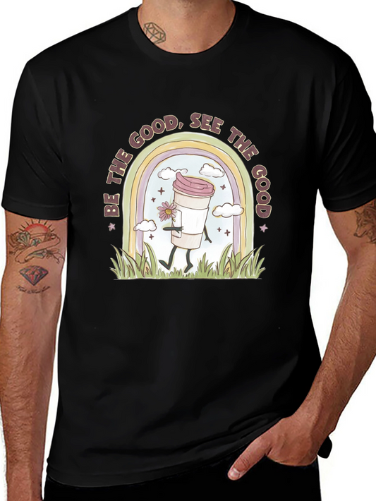 Be the Good Coffee T-Shirt
