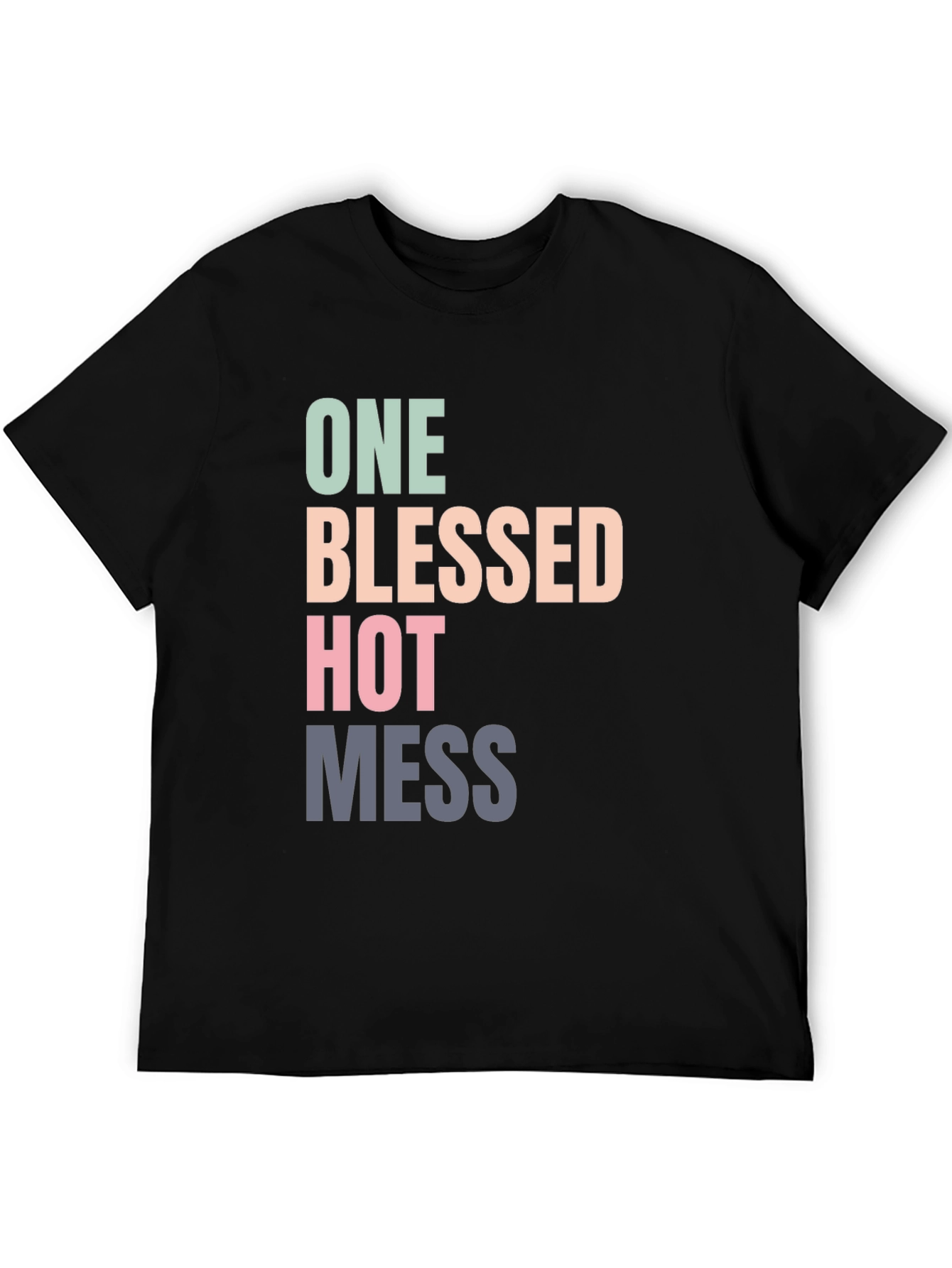 One Blessed Hot Mess Graphic Tee
