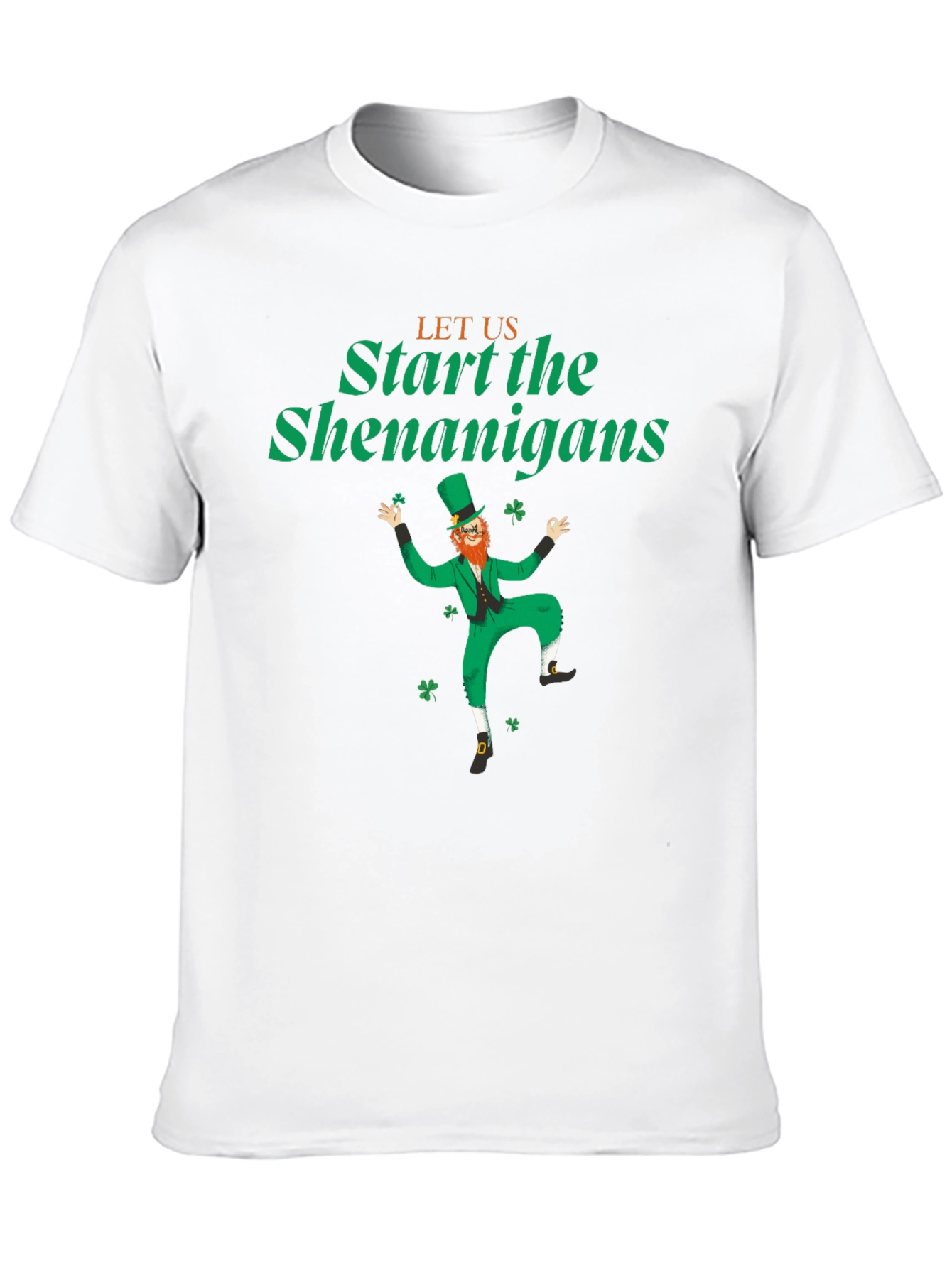 Let the Shenanigans Begin St. Patricks Day T-Shirt