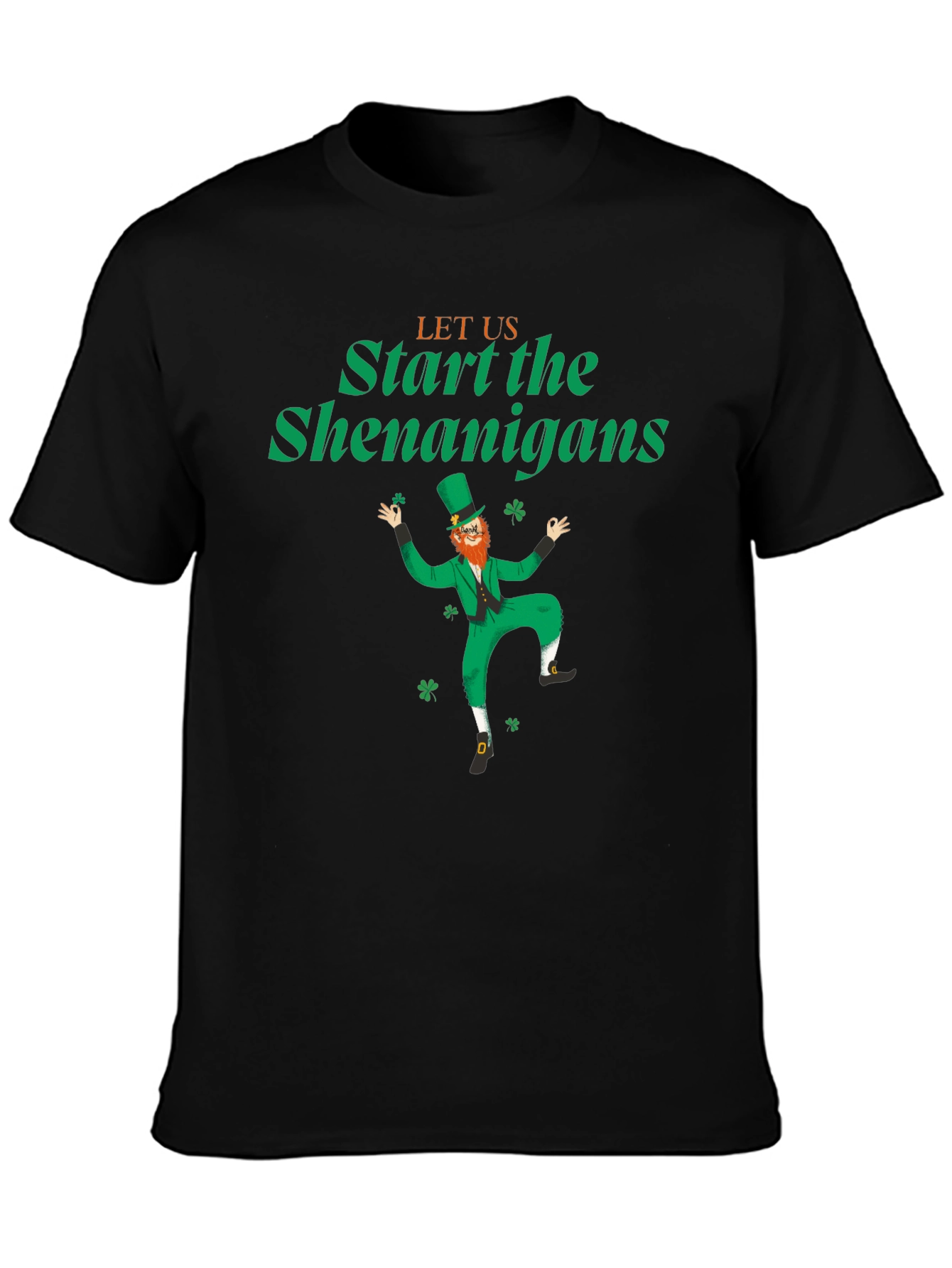 Let the Shenanigans Begin St. Patricks Day T-Shirt