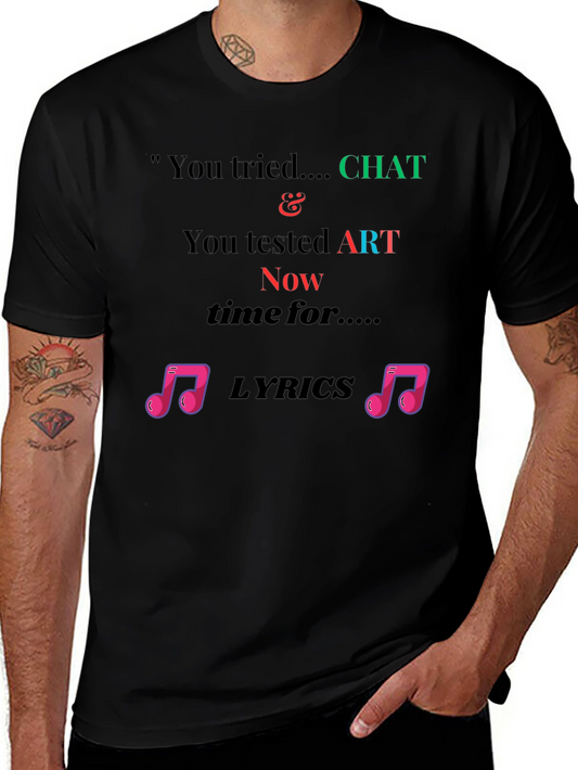 Chat Art Lyrics Novelty Tee
