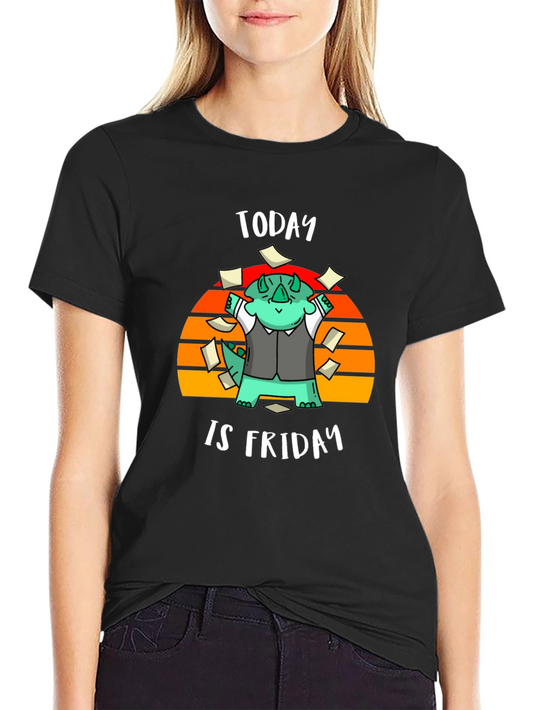 Today is Friday T-Shirt - Dinosaur Celebration!