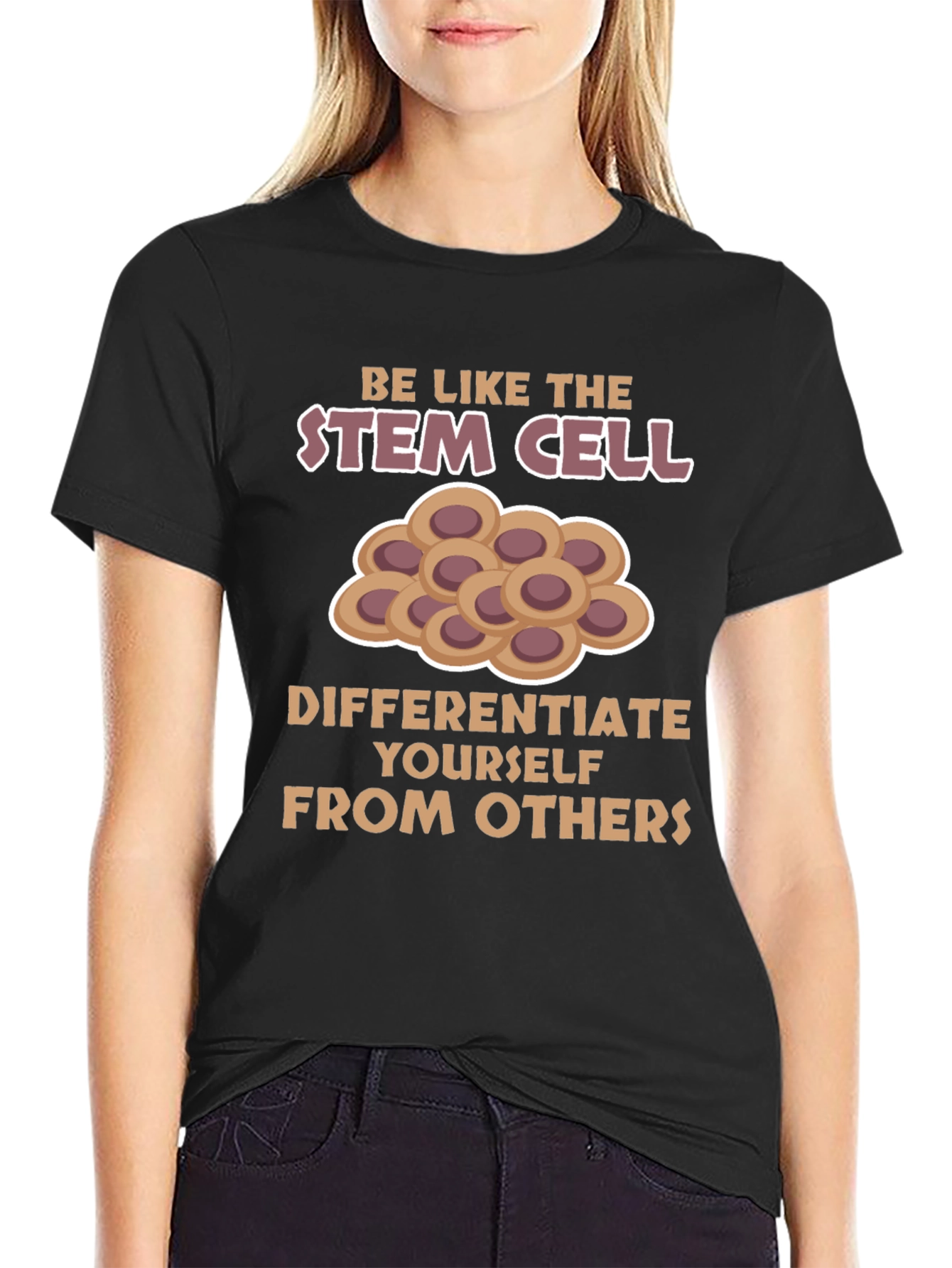 Stem Cell Science T-Shirt: Differentiate Yourself!