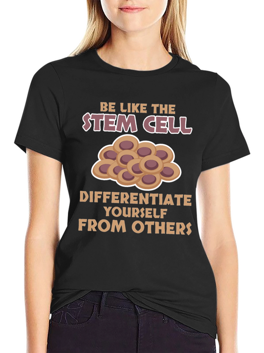 Stem Cell Science T-Shirt: Differentiate Yourself!