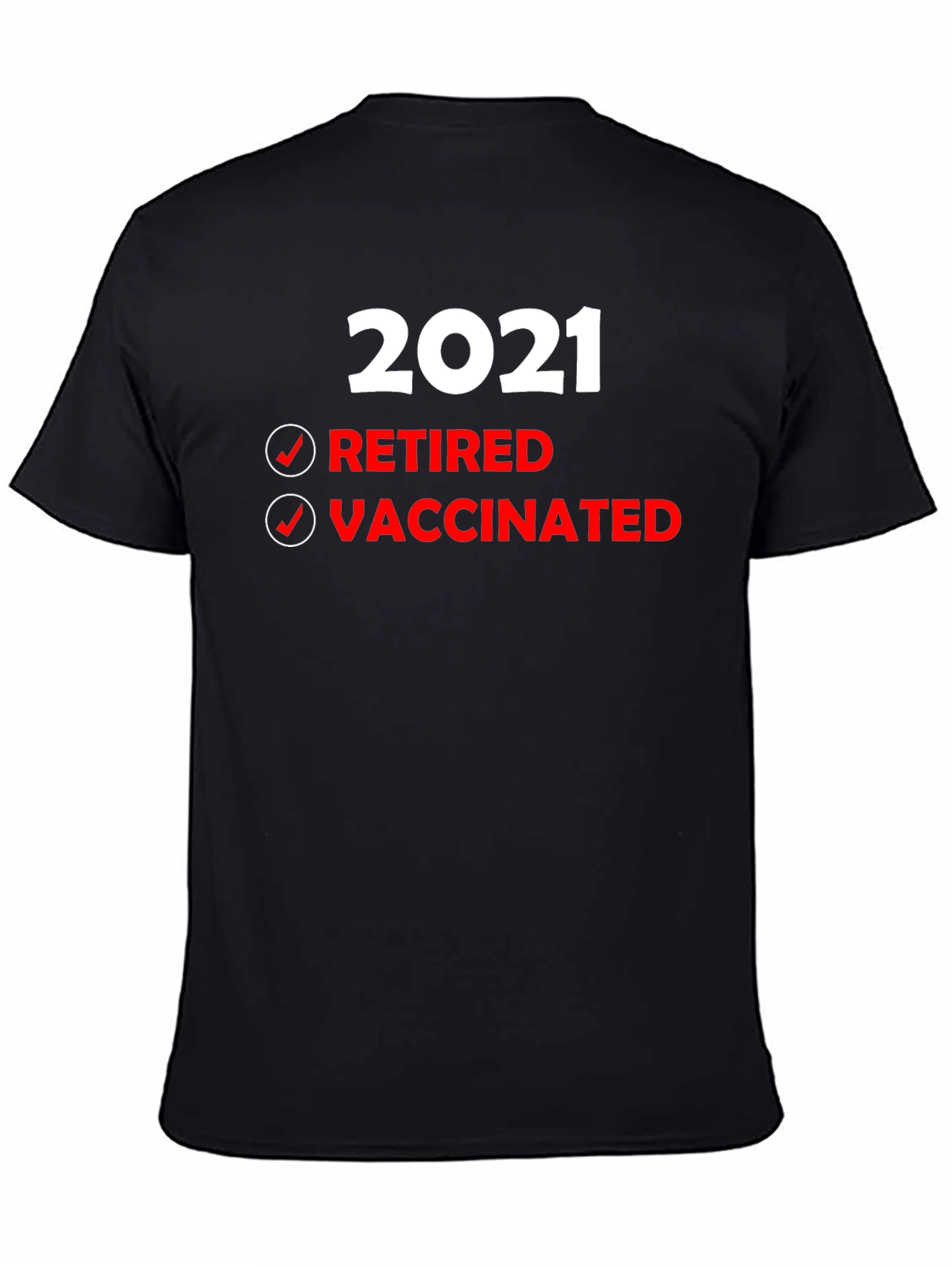 Retired & Vaccinated T-Shirt - 2021